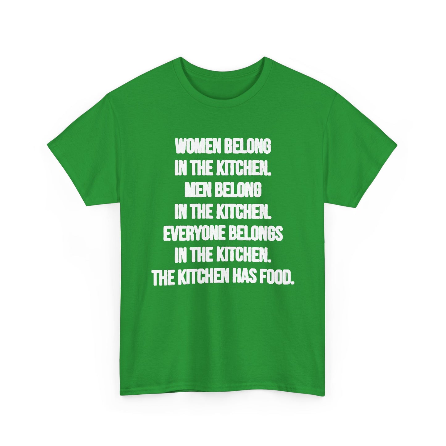 Everyone Belongs In The Kitchen Funny T Shirt Graphic Men And Women Unisex Chef