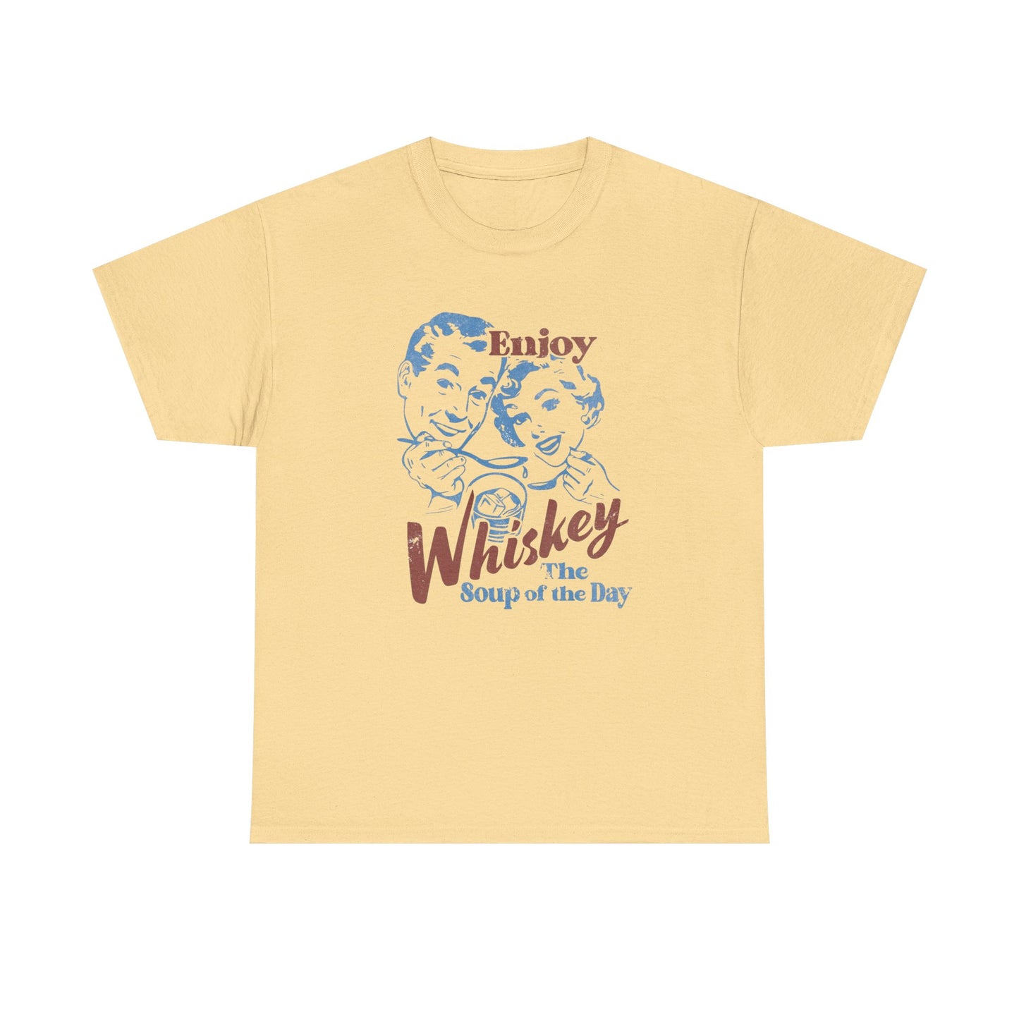 Enjoy Whiskey Soup Of The Day Funny Graphic T Shirt ADULT NEW