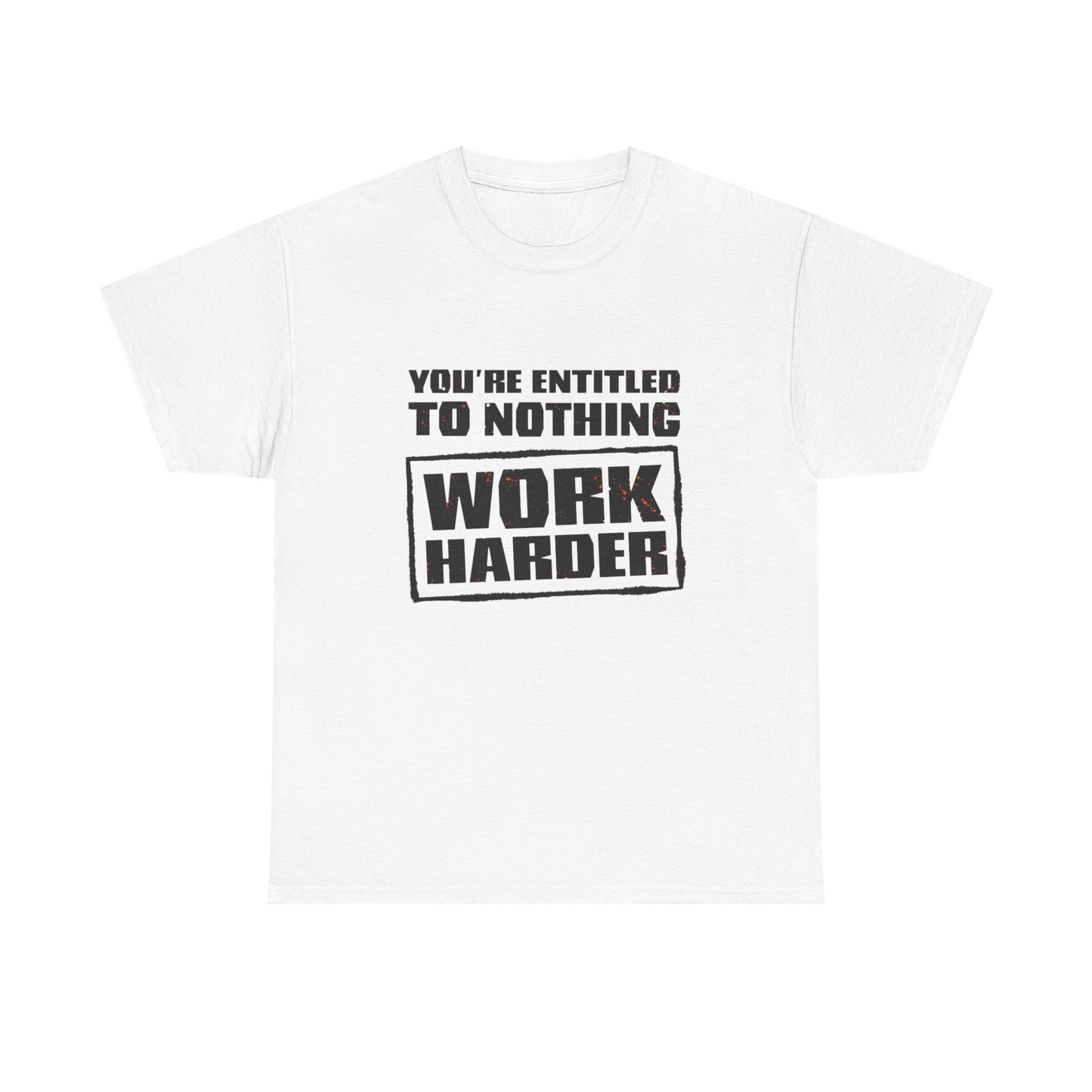 Work Harder Graphic T Shirt Unisex Heavy Cotton Tee