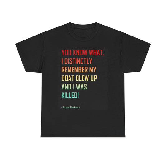 Jeremy Clarkson Graphic T Shirt Car Driver Funny Boating Unisex Heavy Cotton Tee