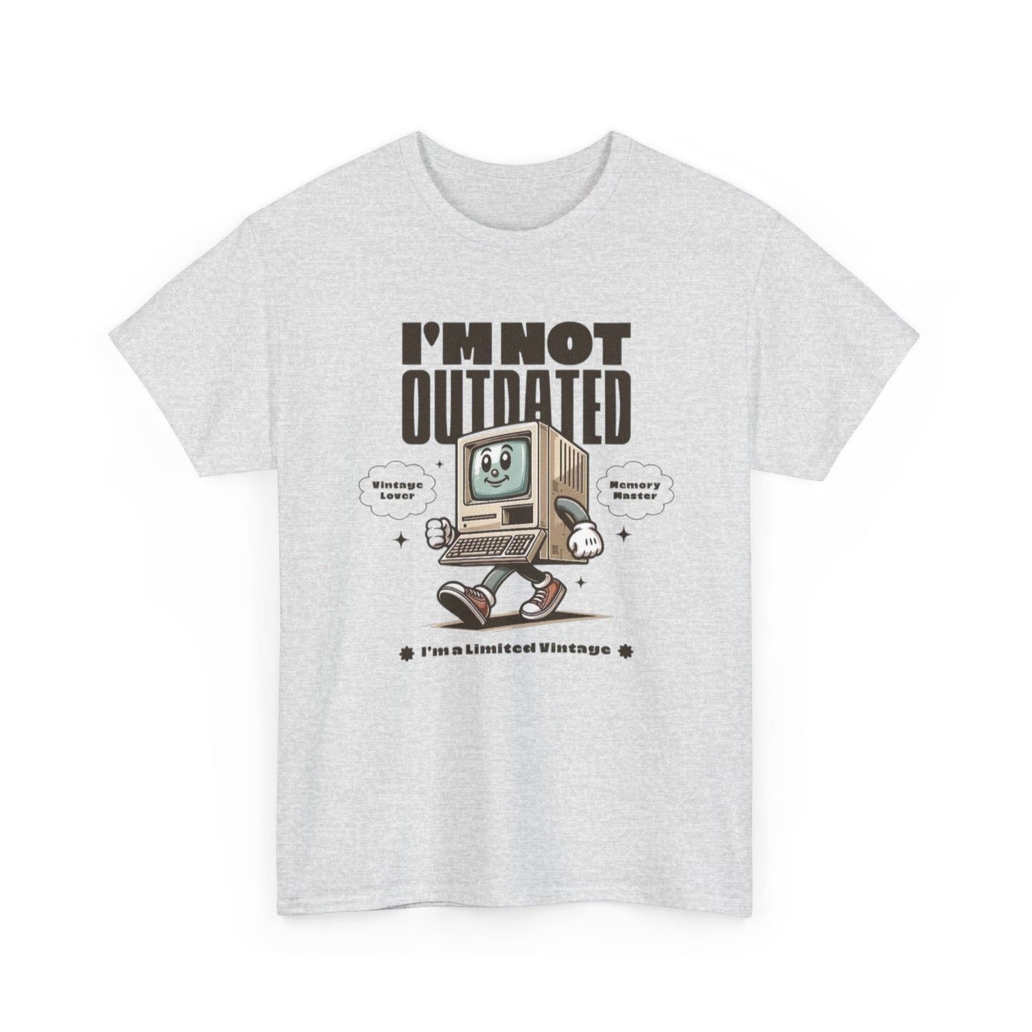 I'm Not Outdated Vintage Lover Graphic T Shirt Unisex Heavy Cotton Tee
