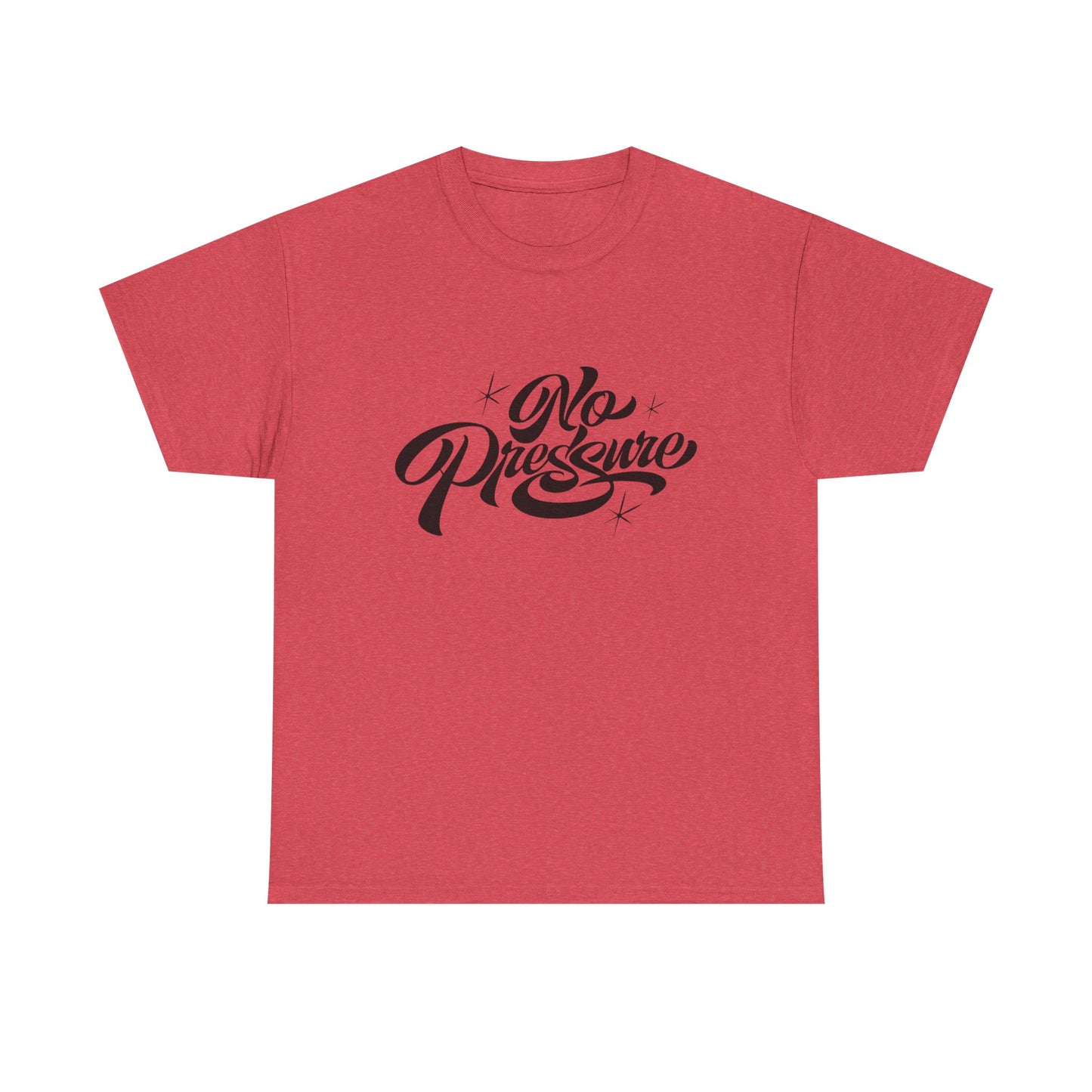 No Pressure Graphic T Shirt NEW ADULT Tee