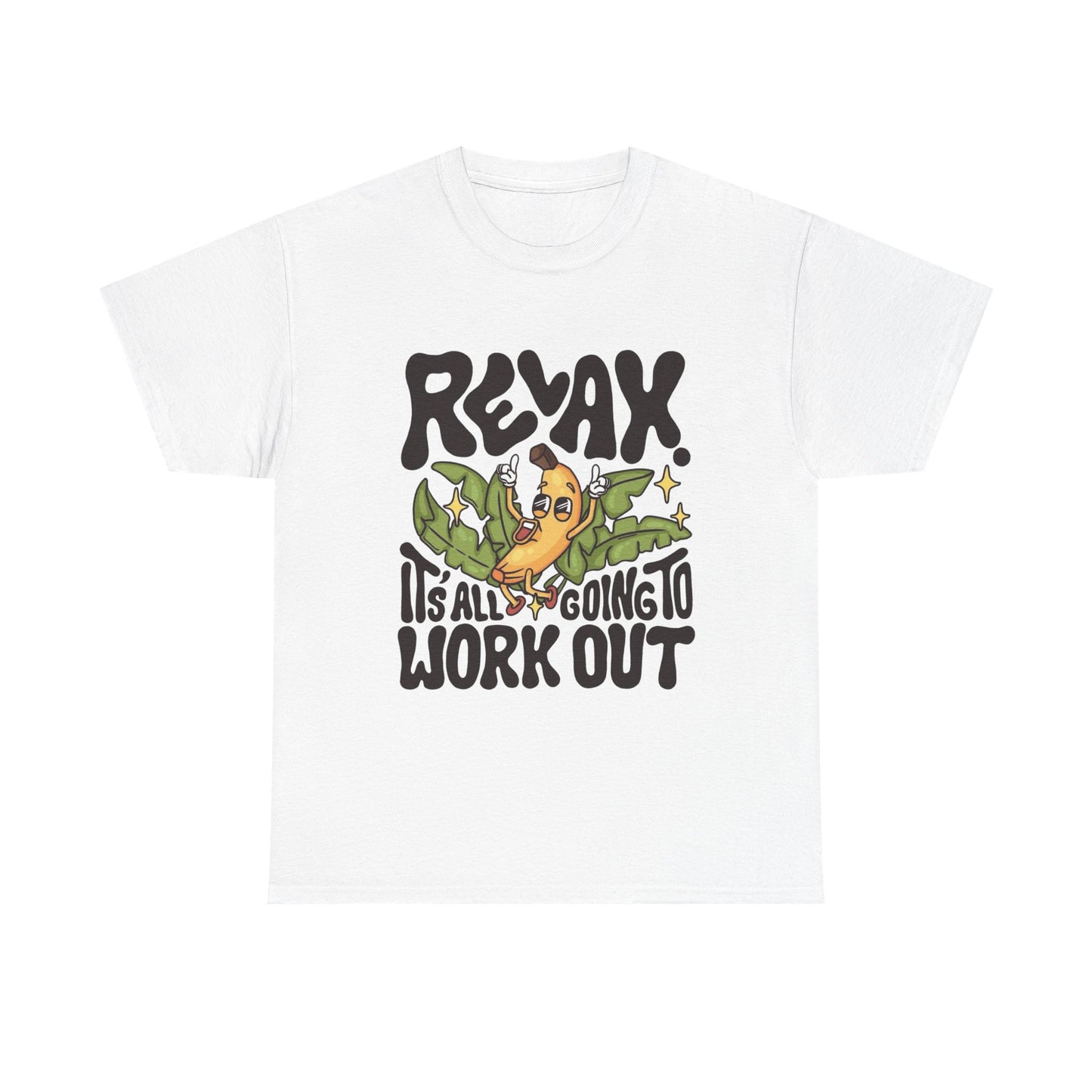Relax Its Going To Work Out Graphic T Shirt NEW ADULT Tee