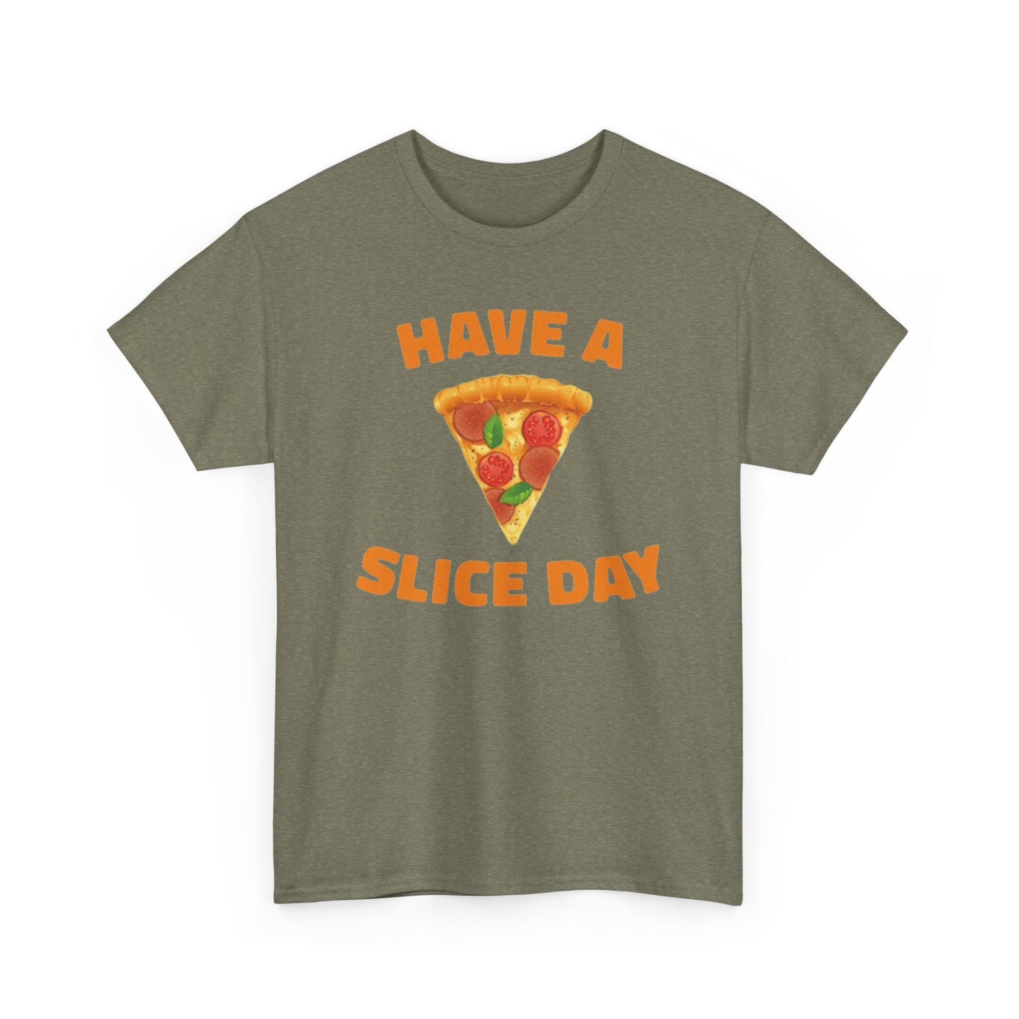 Have A Slice Day Graphic T Shirt Funny Pizza ART Unisex Heavy Cotton Tee