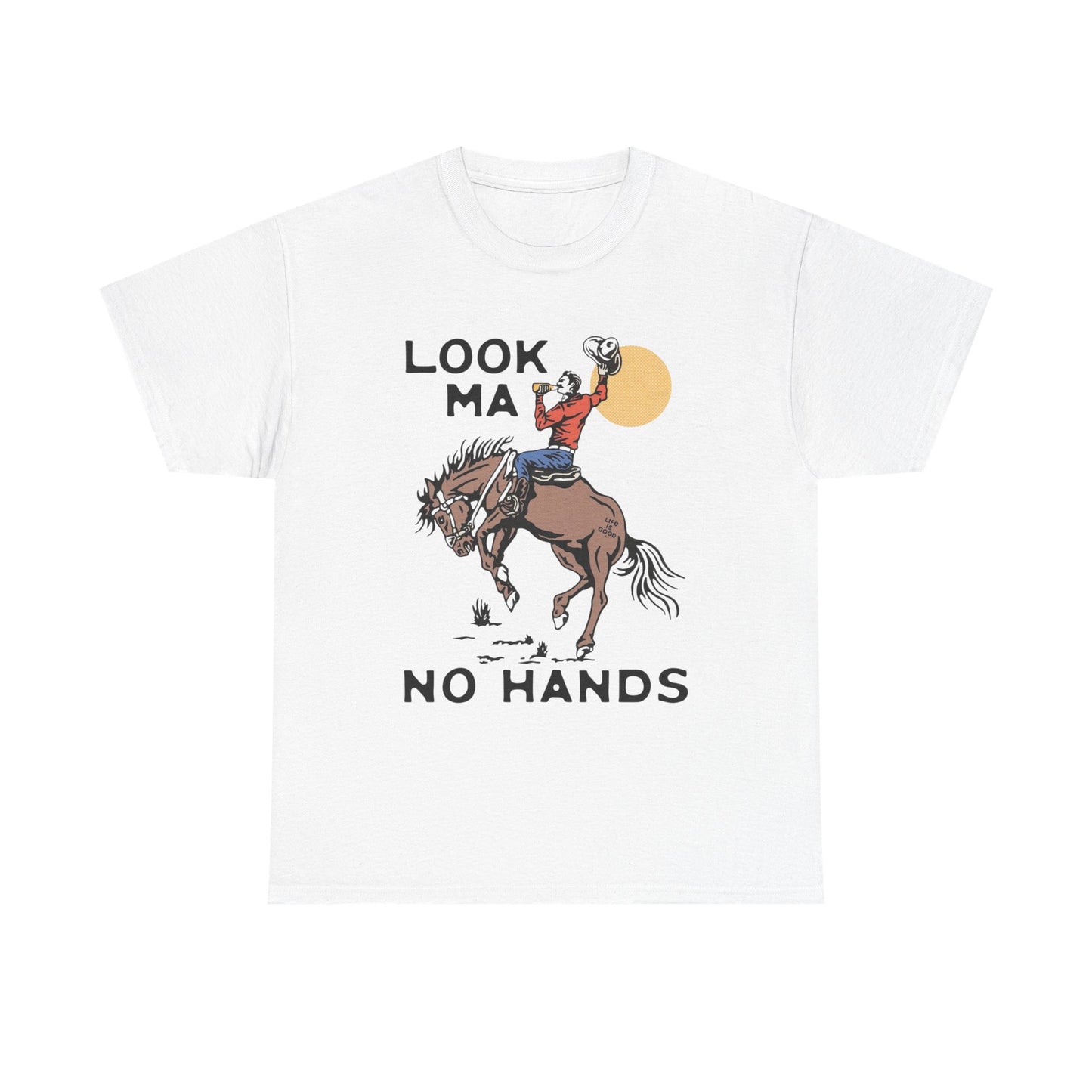 Look Ma No Hands Funny Rodeo Cowboy Graphic T Shirt Unisex Heavy Cotton Tee