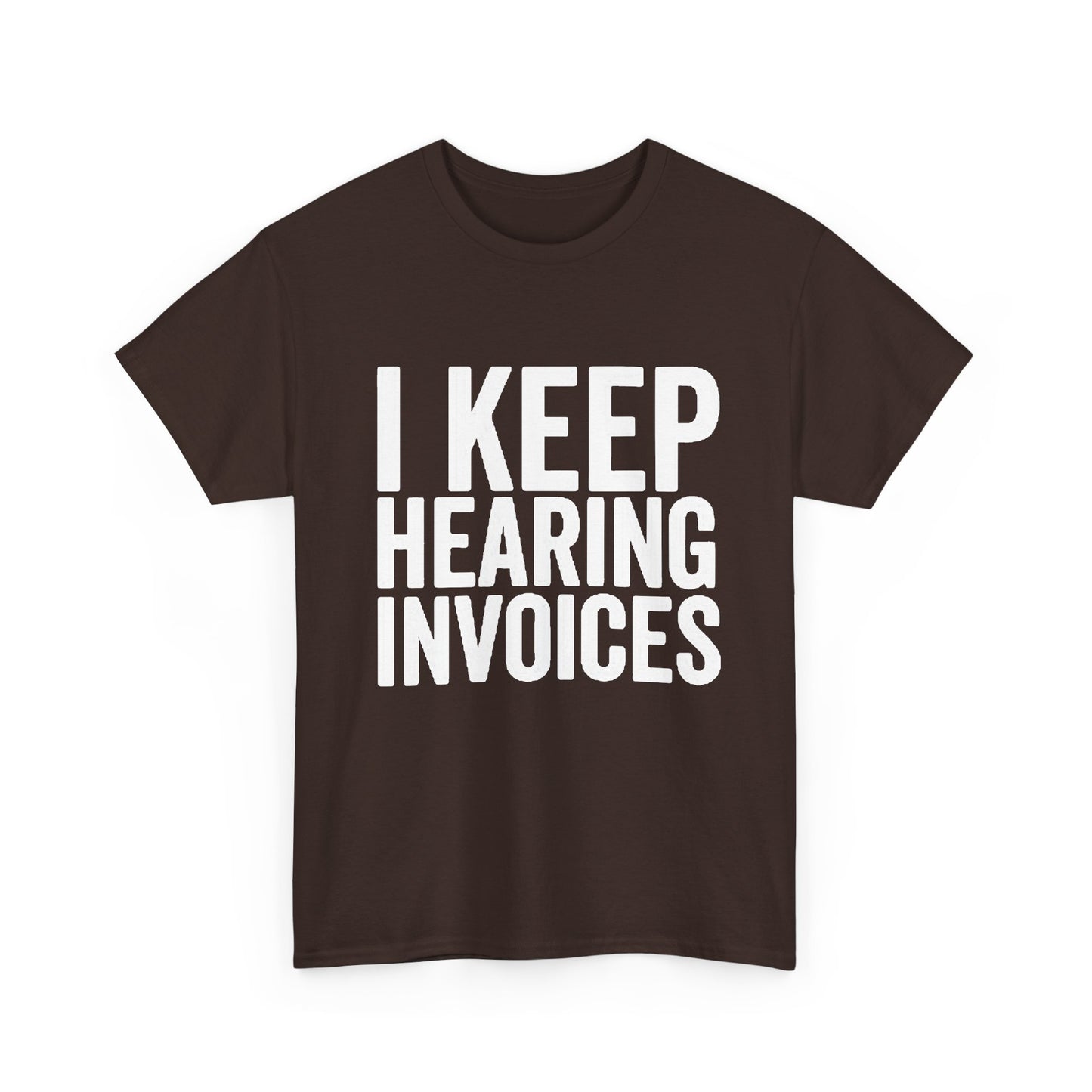 I keep Hearing Voices Graphic T Shirt Funny Jokes Hilarious Unisex Heavy Cotton
