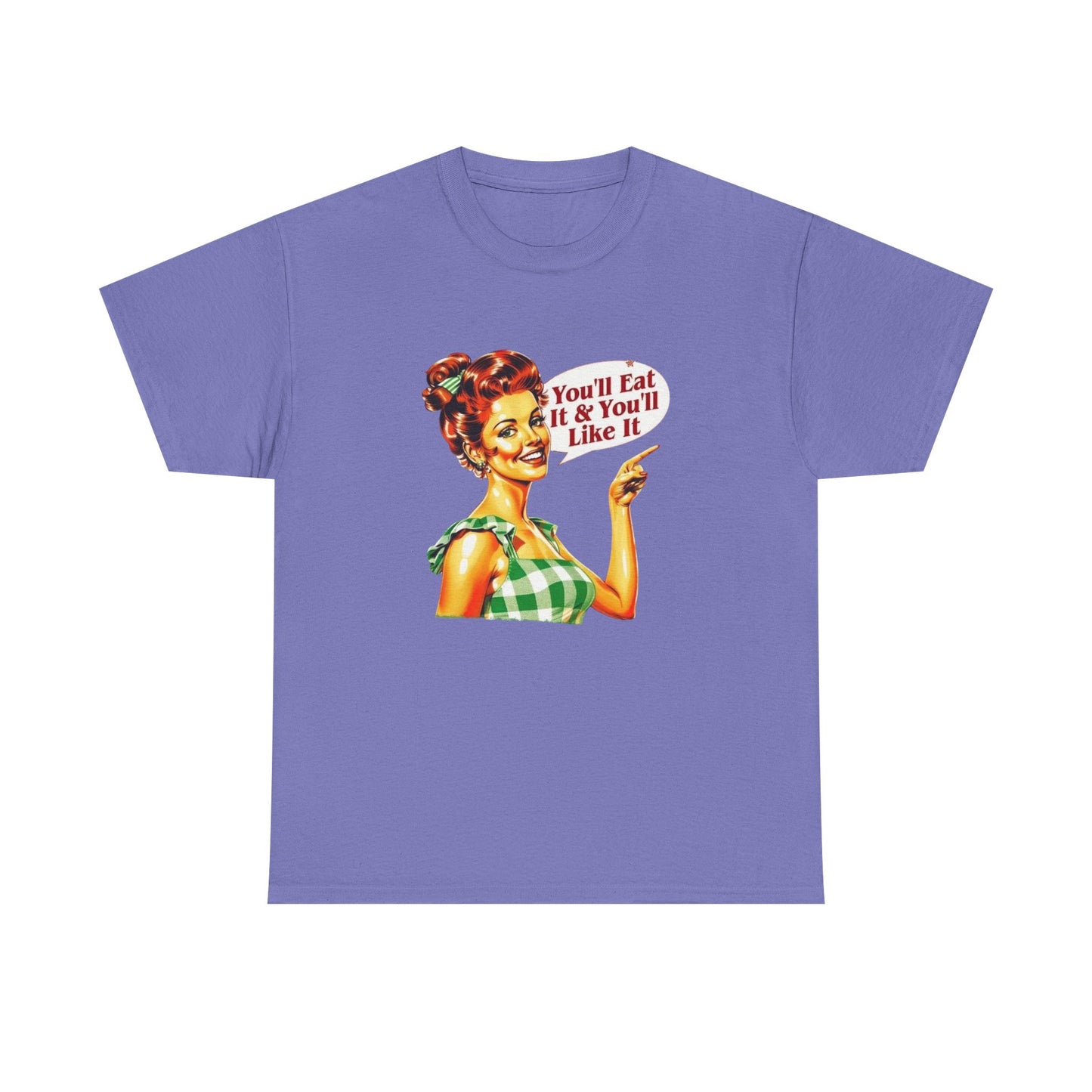 You'll Eat And You'll Like It Funny Mom Pinup Graphic T Shirt NEW Women's