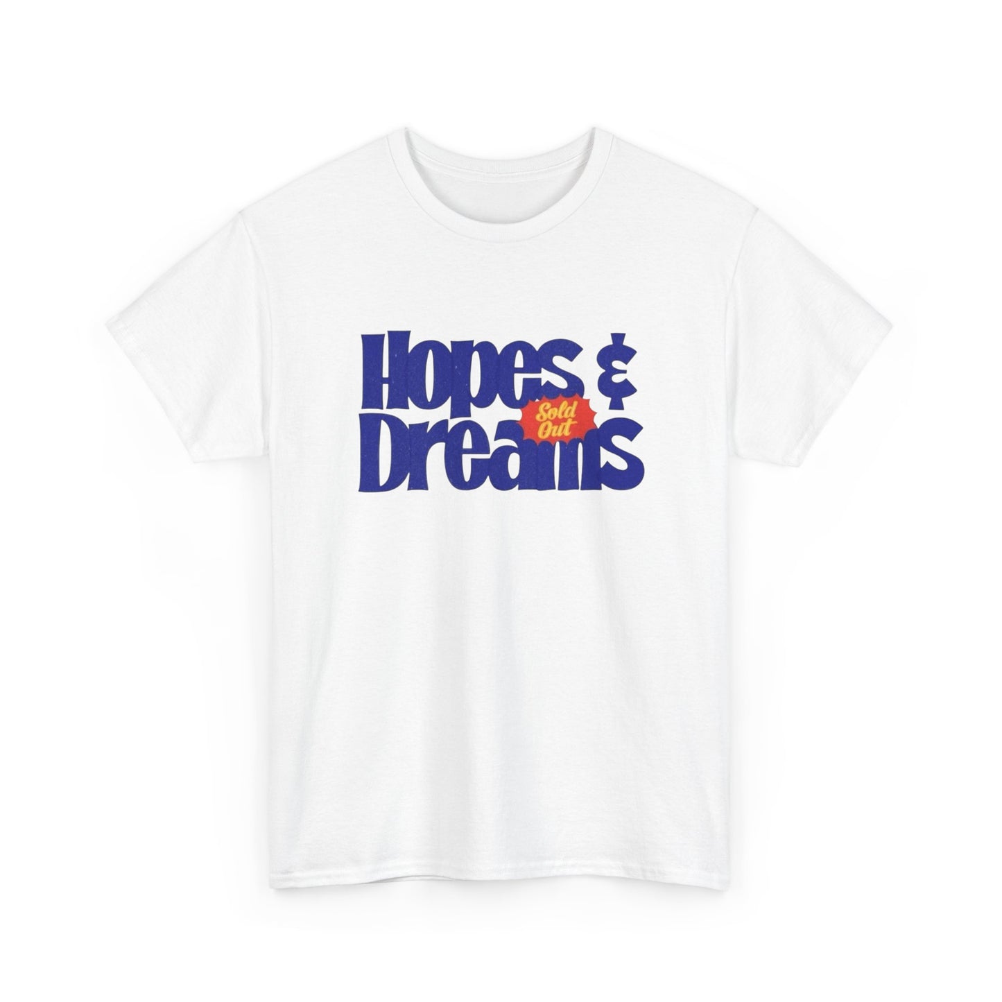 Hopes And Dreams Graphic T-Shirt Unisex Heavy Cotton Tee