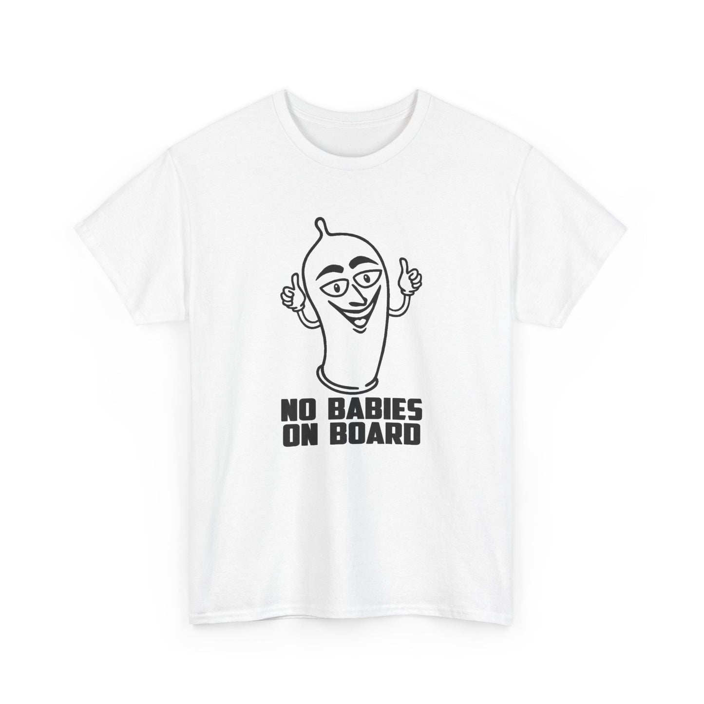 No Babies On Board Funny Condom Graphic T Shirt NEW ADULT