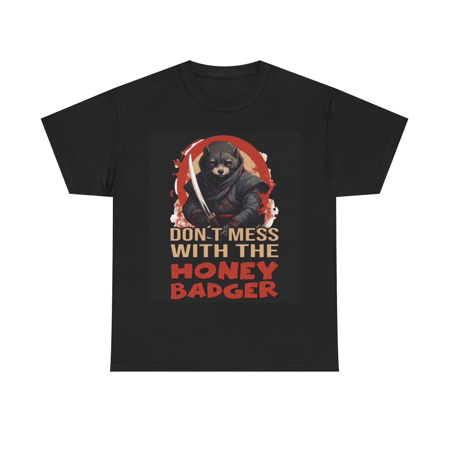 Don't Mess With The Honey Badger Shirt Funny Ninja Karate Unisex Heavy Cotton