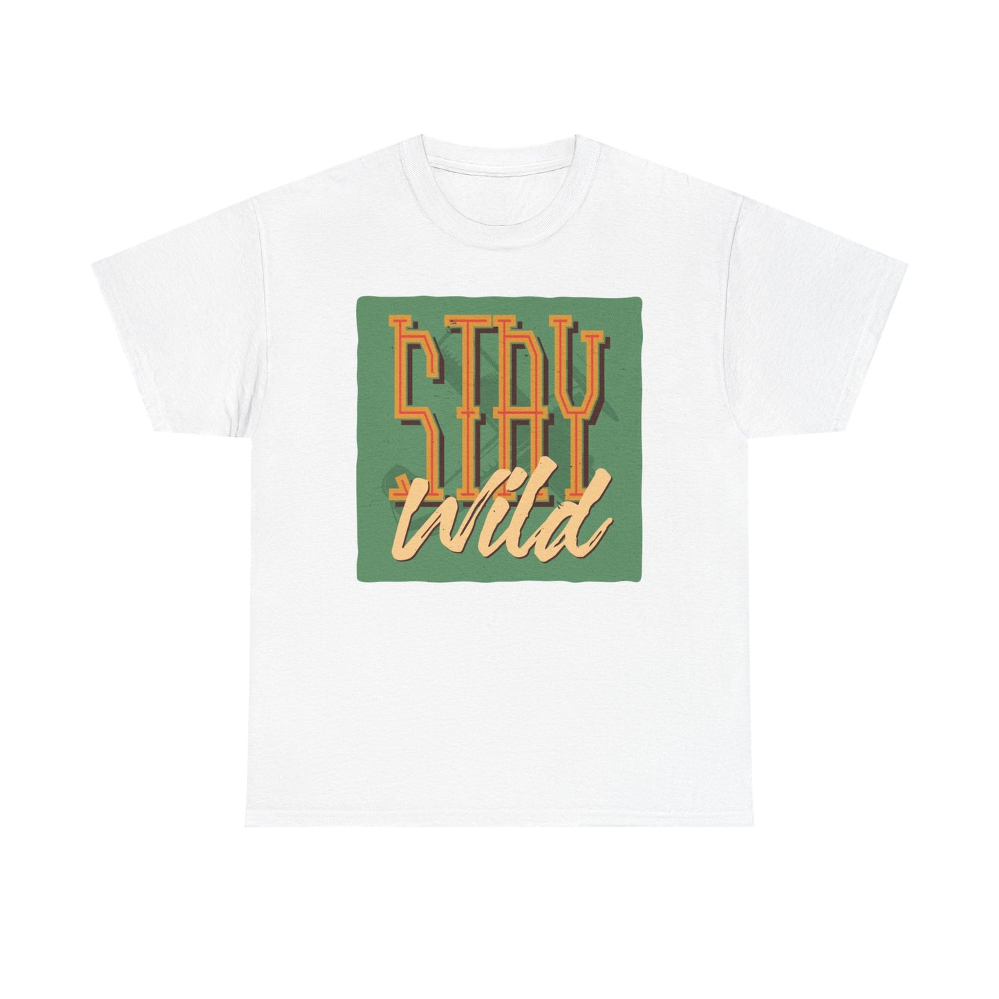 Stay Wild Graphic T Shirt Unisex Heavy Cotton Tee