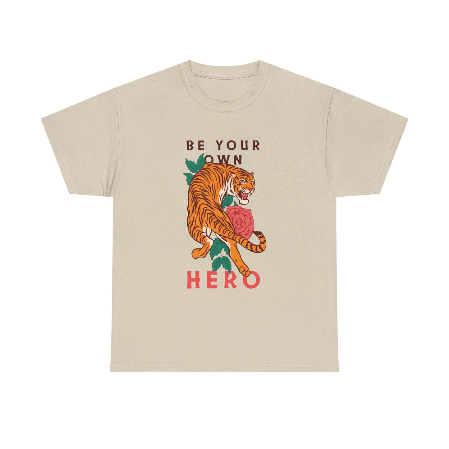 Be Your Own Hero Tiger Graphic T Shirt NEW Adult Tee
