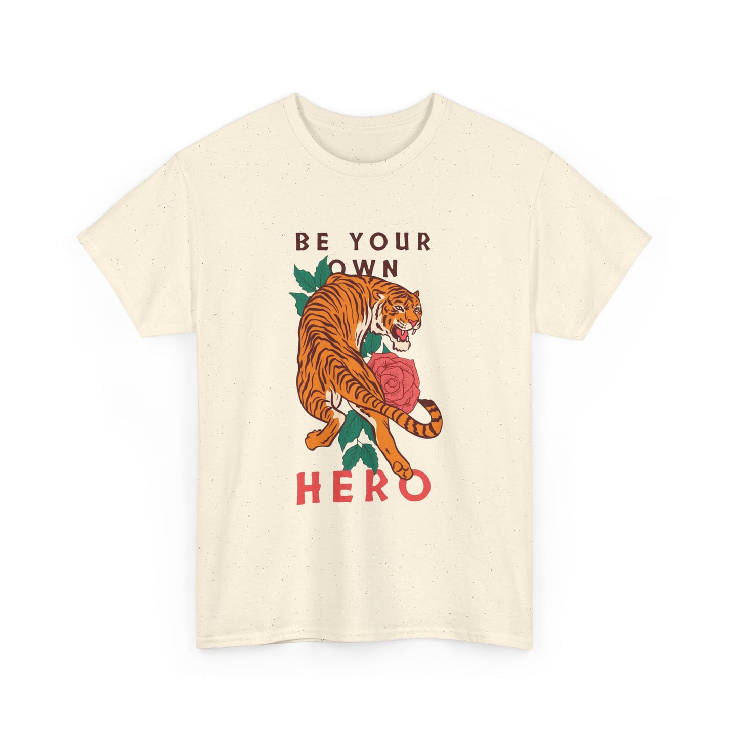 Be Your Own Hero Tiger Graphic T Shirt NEW Adult Tee