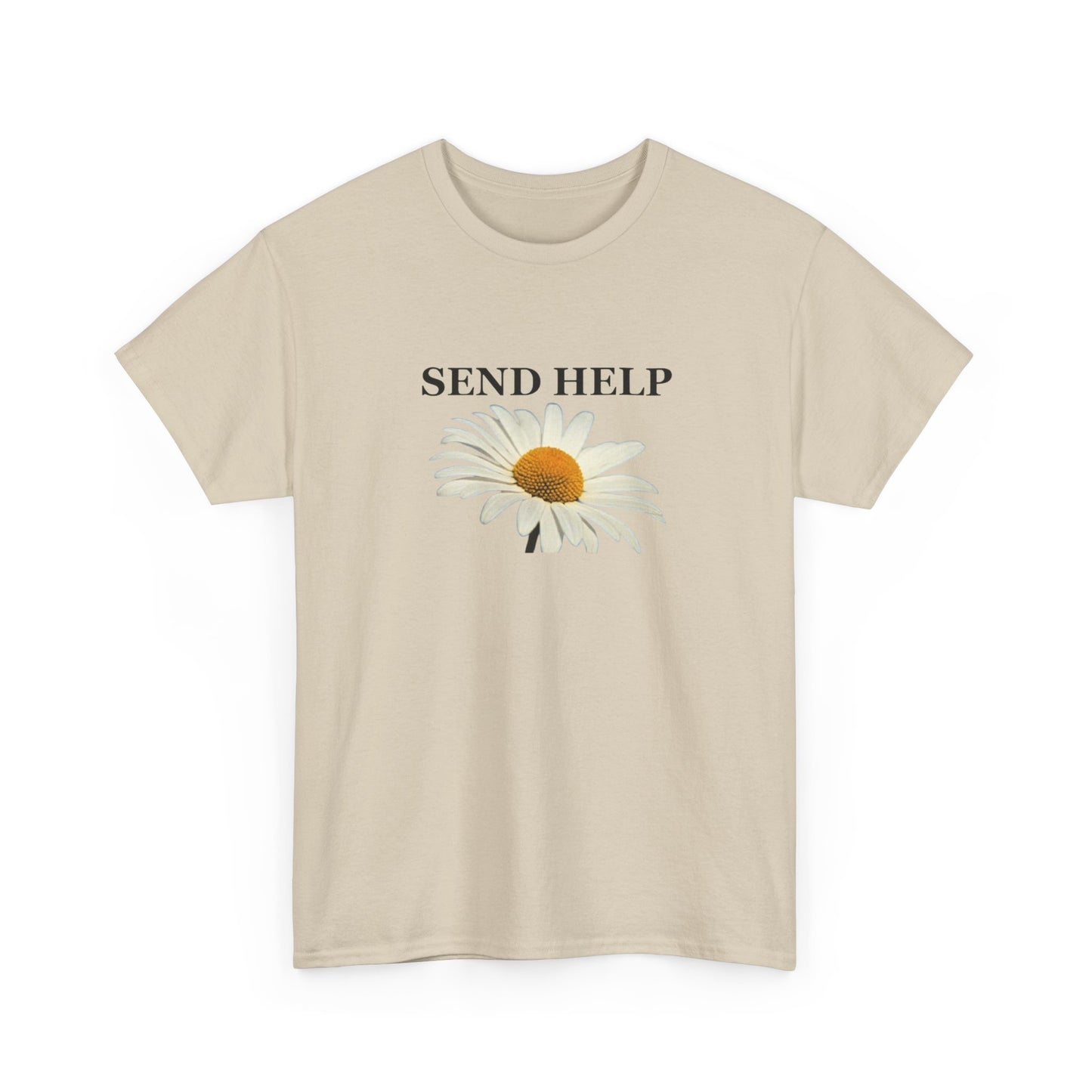 Send Help With Flowers Graphic T Shirt Unisex Heavy Cotton Tee Gift New