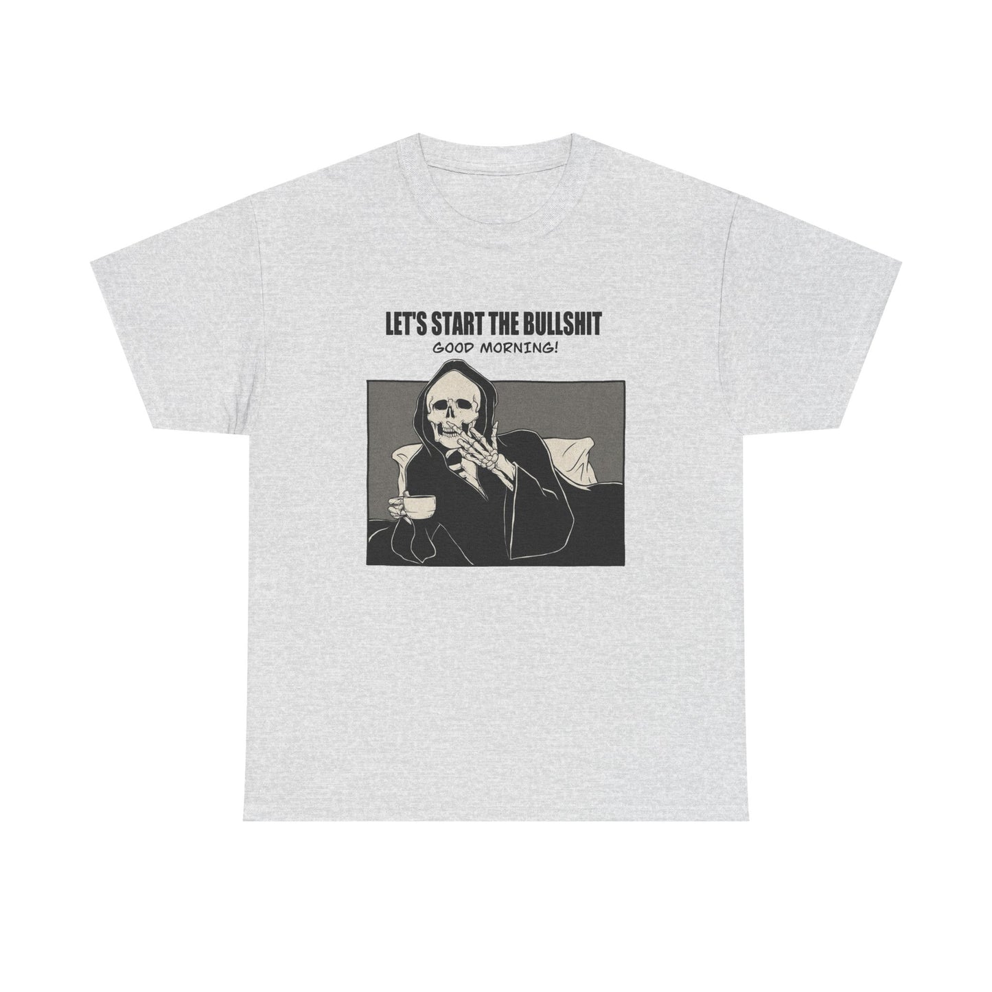 Good Morning Funny Graphic T Shirt NEW Unisex Heavy Cotton Tee
