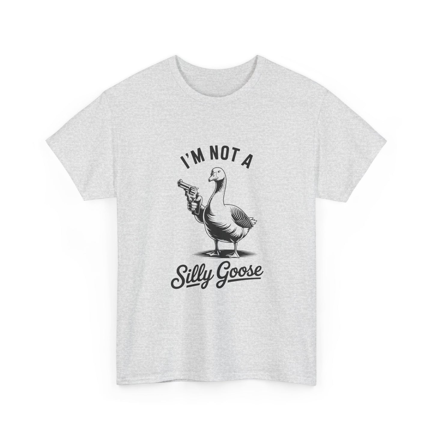 Im Not A Silly Goose Funny Graphic T Shirt Cotton Tee Retro Gift