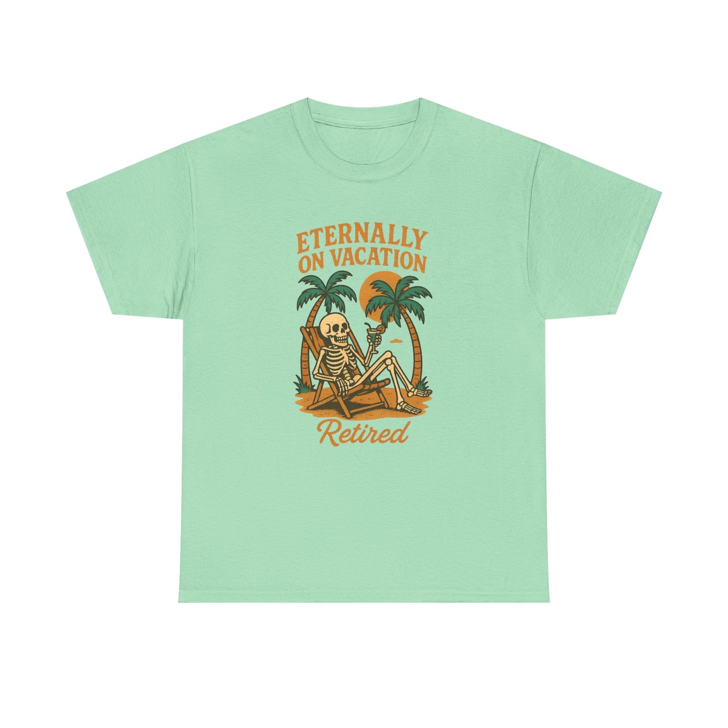 Eternally On Vacation Retired Graphic T Shirt NEW Unisex Heavy Cotton Tee