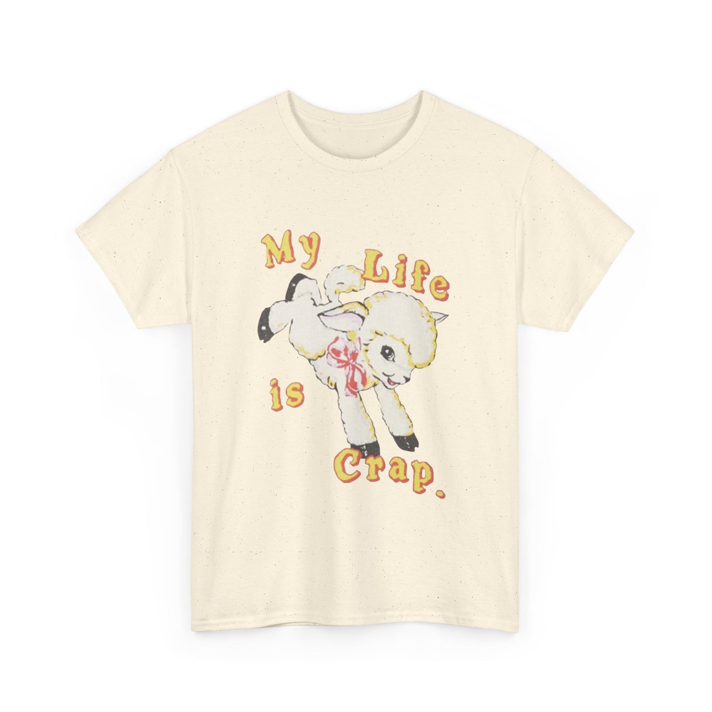 My Life Is Crap Funny Sheep Graphic T Shirt Unisex Heavy Cotton Tee
