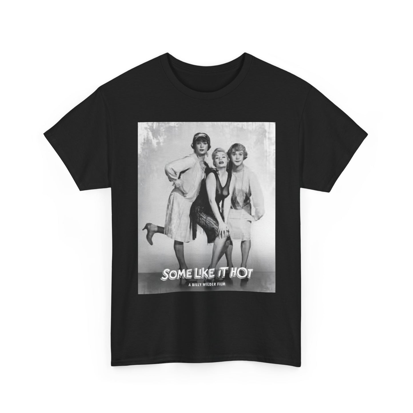 Some Like It Hot T Shirt BRAND NEW Apparel Unisex Heavy Cotton Tee