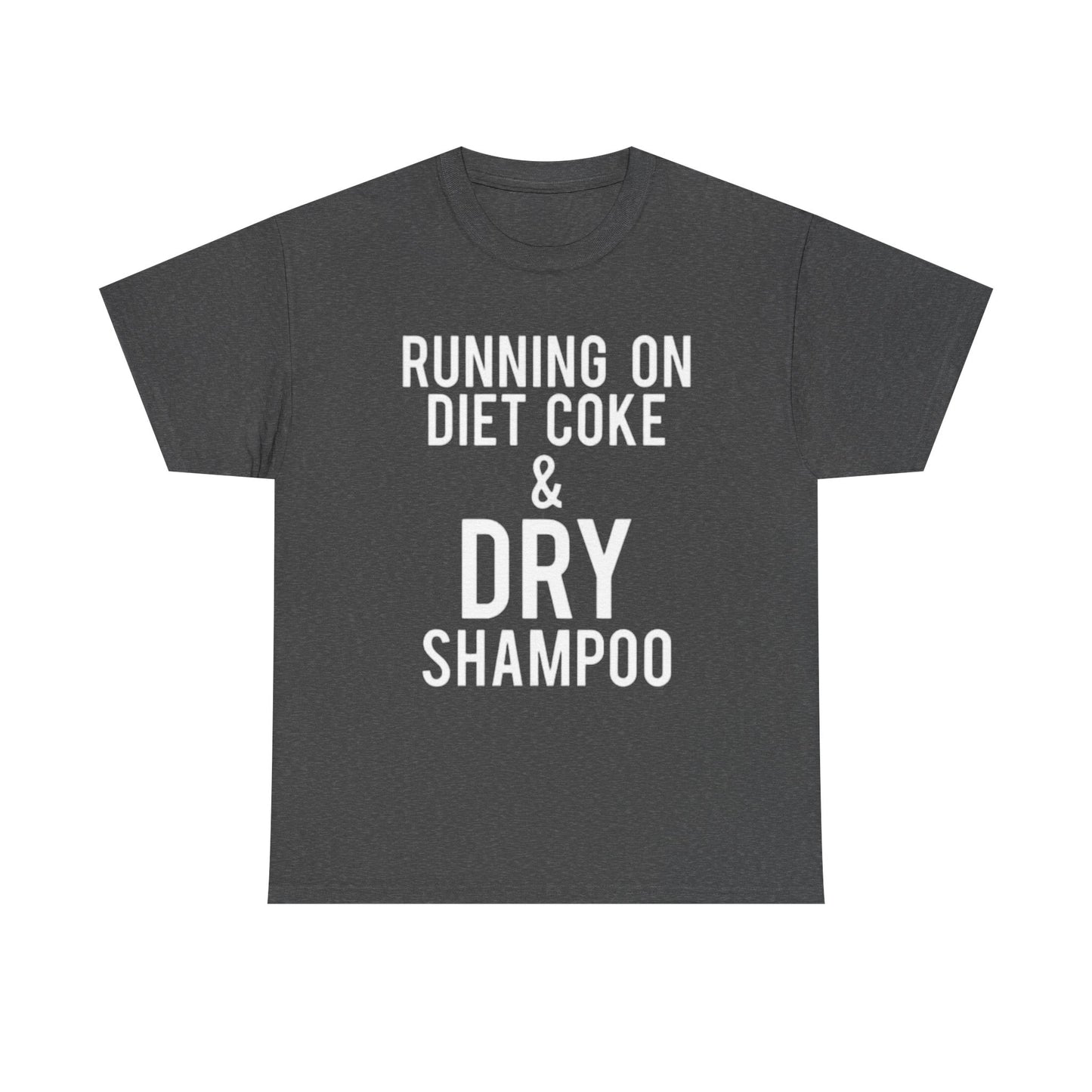 Diet Coke And Dry Shampoo Shirt Funny Mom Jokes Tik Tok Unisex Heavy Cotton Tee