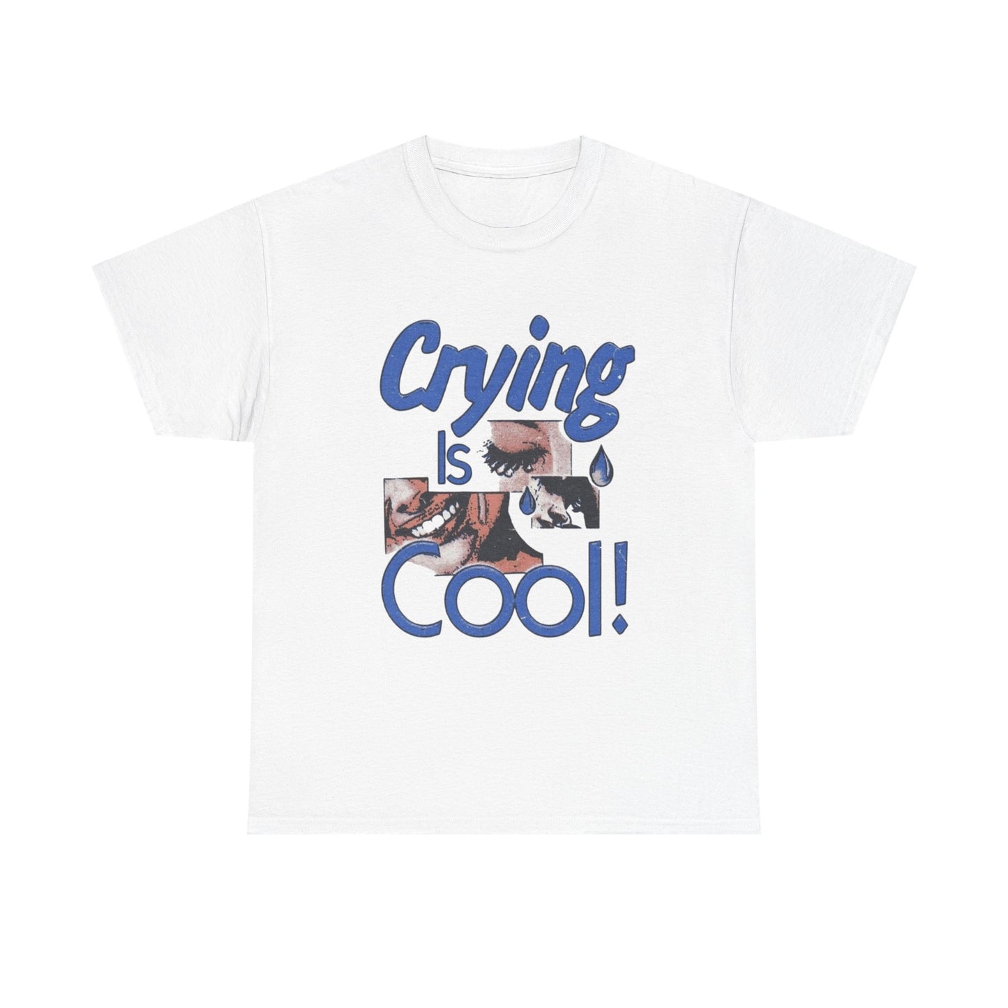 Crying Is Cool Graphic T Shirt Unisex Heavy Cotton Tee Gift Vintage