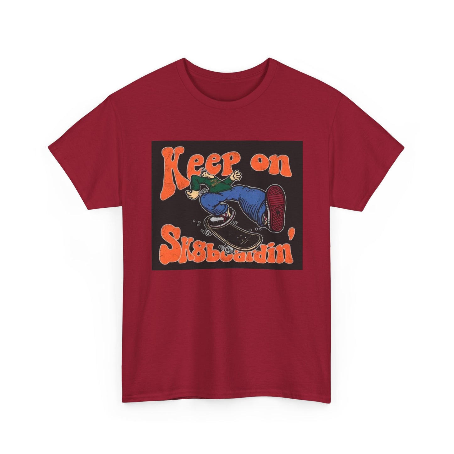 Keep On SkateBoarding Tshirt Skate or Die Vintage Graphic Retro Unisex Heavy tee