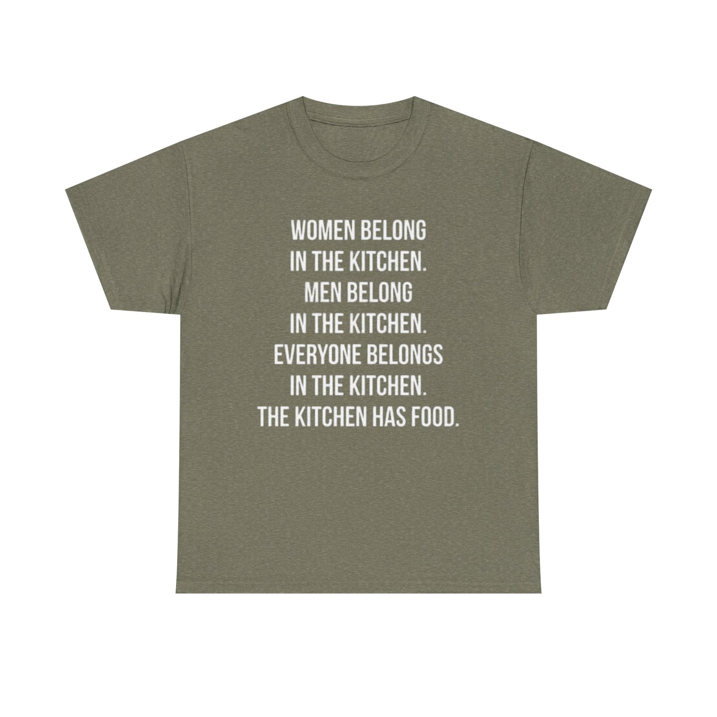Everyone Belongs In The Kitchen Funny T Shirt Graphic Men And Women Unisex Chef