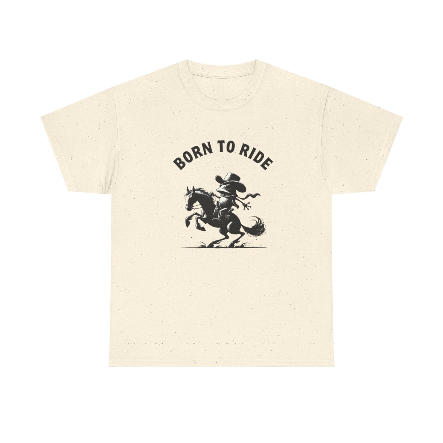 Born To Ride Funny Graphic T Shirt NEW Heavy Cotton Tee