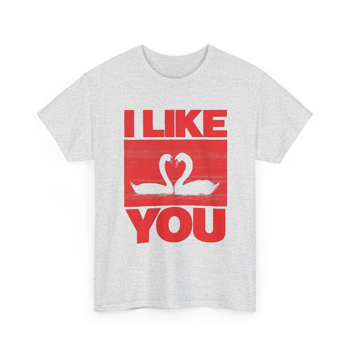 I Like You Swans Graphic T Shirt Unisex Cotton Tee - New Gift - Tee