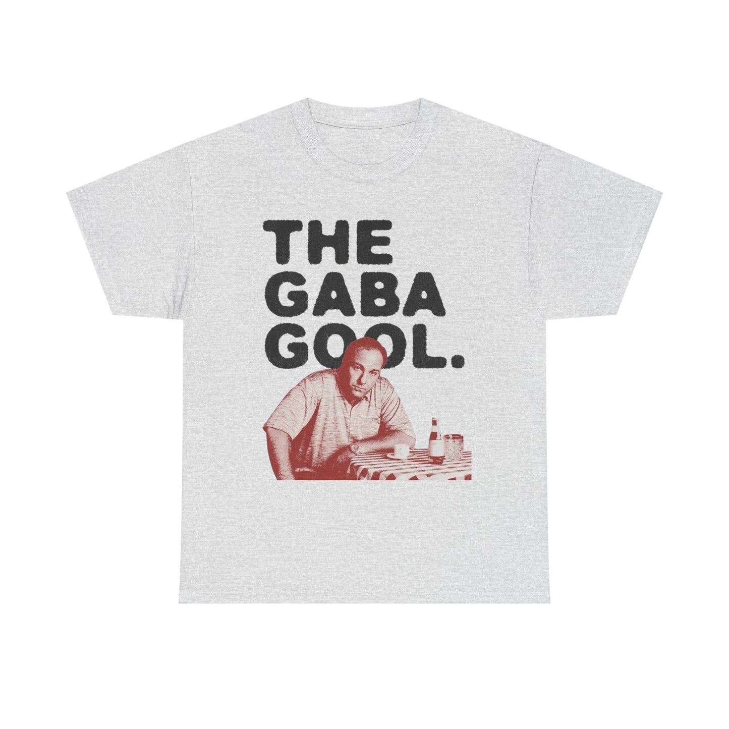 Tony Soprano The Gaba Gool Graphic T Shirt NEW ADULT Unisex Heavy Cotton Tee