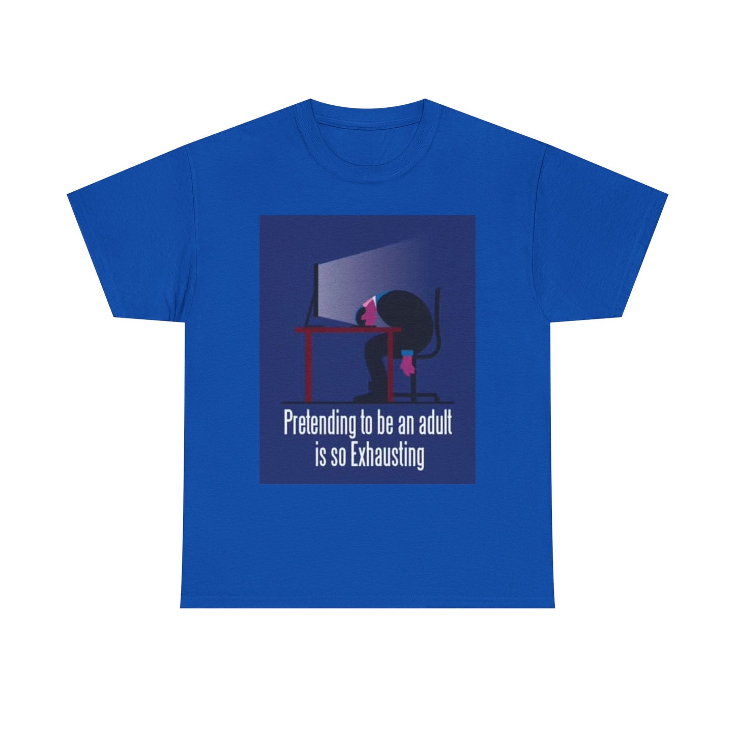 Pretending To Be An Adult Work Graphic T Shirt Funny Unisex Heavy Cotton Tee