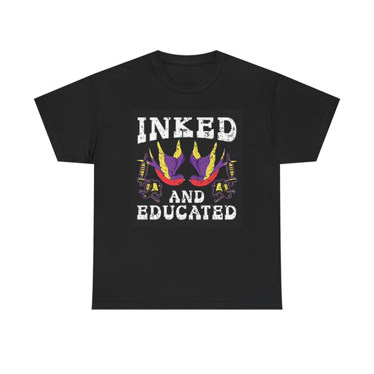 Inked And Educated Tattoos Graphic T Shirt NEW Cotton Tee Gift