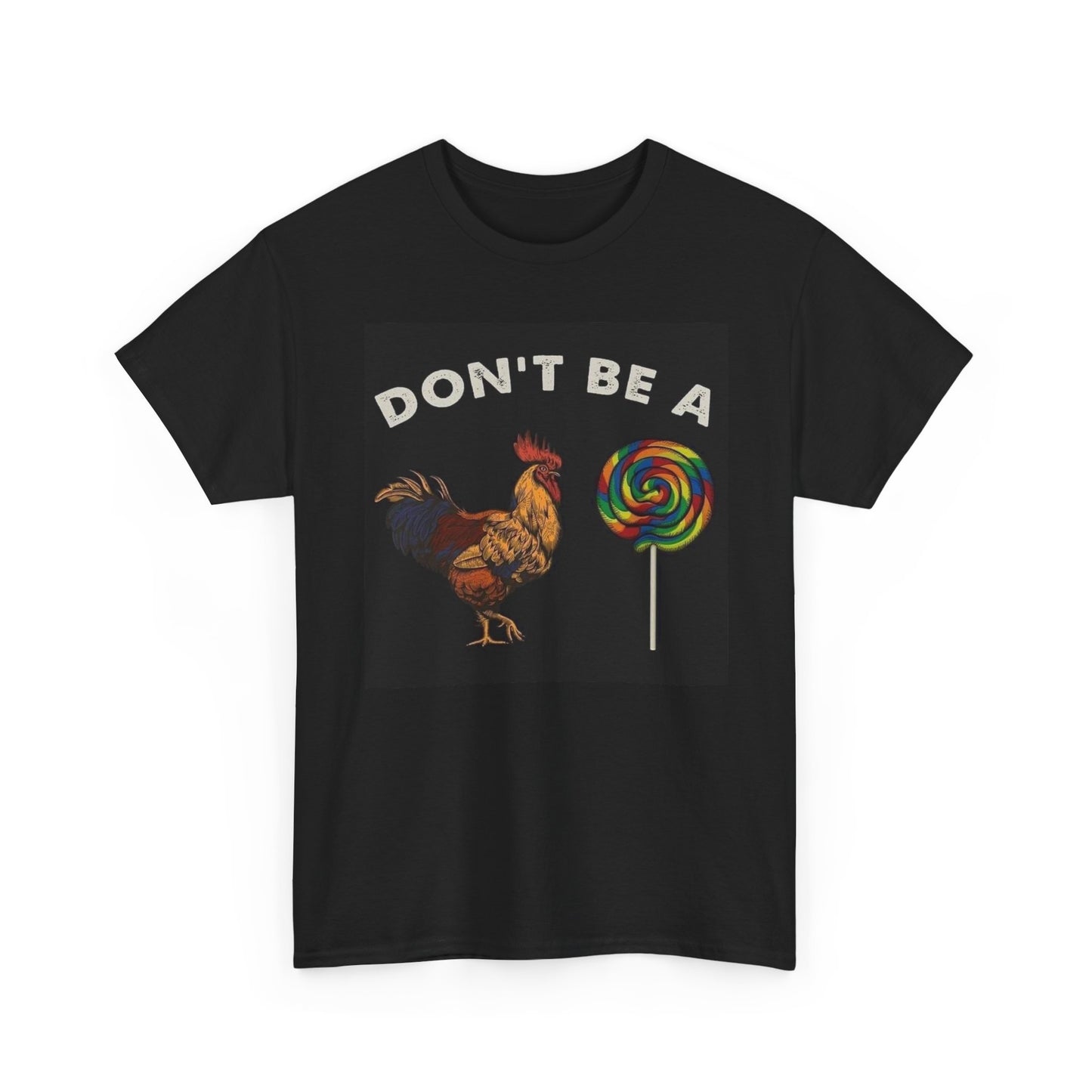 Don't Be A Sucker Graphic T Shirt Hilarious Sex Joke Unisex Heavy Cotton
