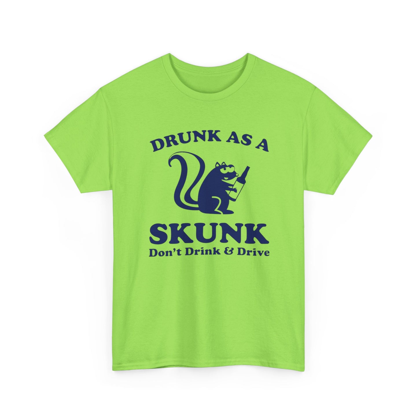 Drunk As A Skunk Graphic T Shirt Funny Jokes Hilarious Comedy Unisex
