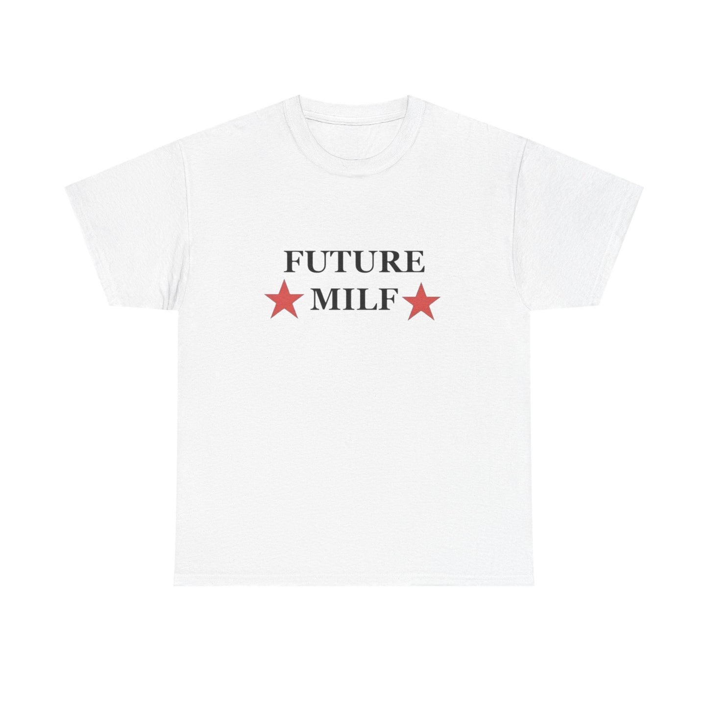 Future Milf Funny Mom Jokes Graphic T Shirt NEW Adult Unisex Heavy Cotton Tee