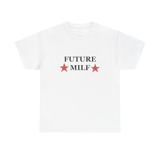 Future Milf Funny Mom Jokes Graphic T Shirt NEW Adult Unisex Heavy Cotton Tee