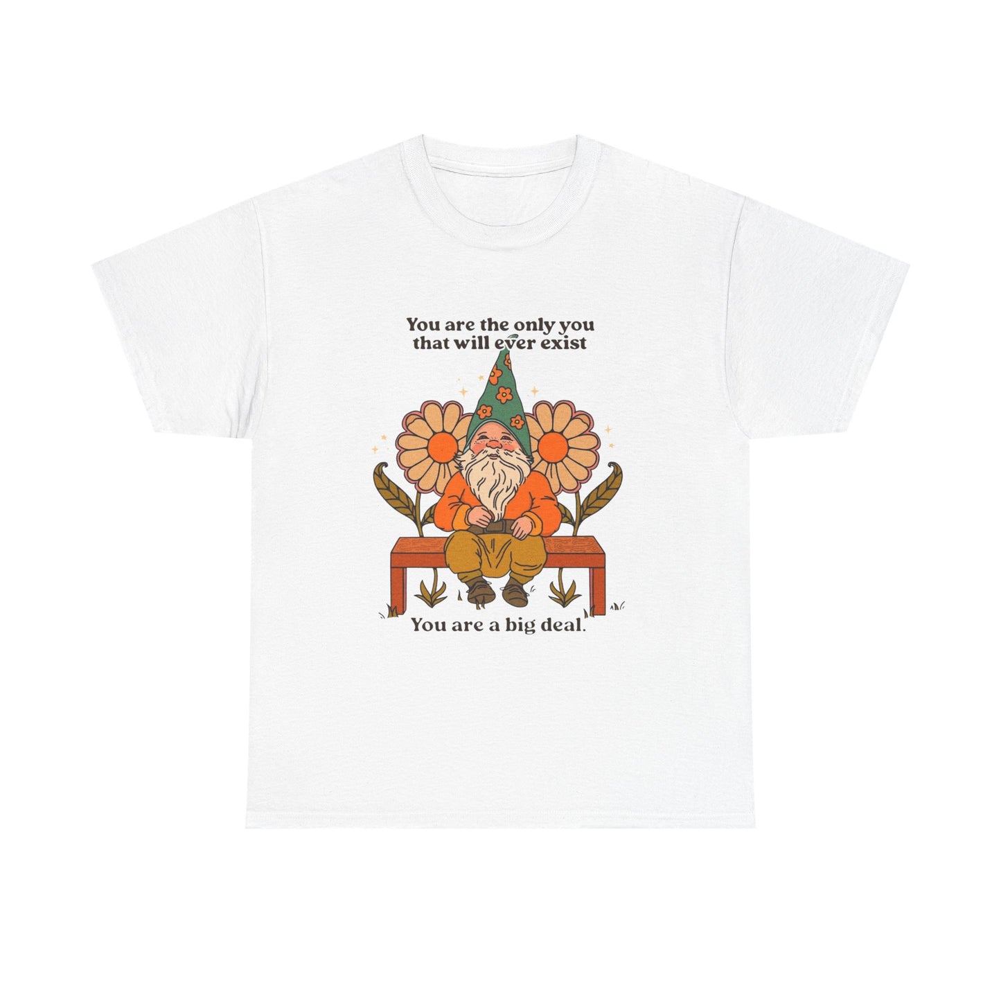 You Are A Big Deal T Shirt Unisex Heavy Cotton Tee