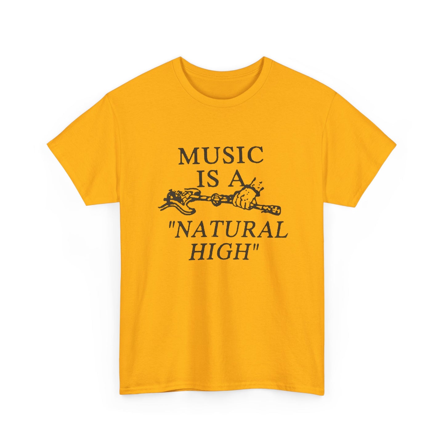 Music Is A Natural High Graphic T Shirt Unisex Heavy Cotton Tee