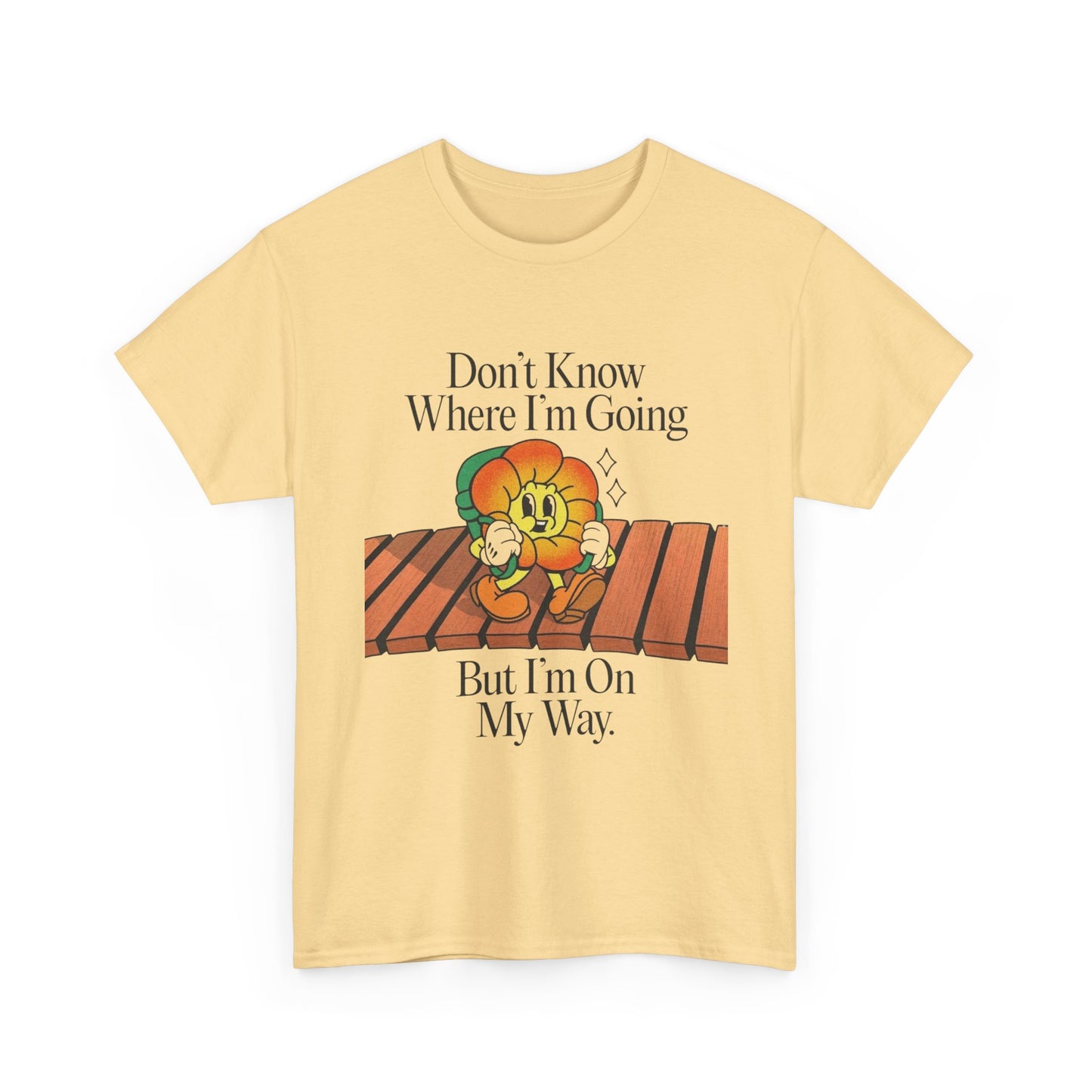 Don't Know Where Im Going Flowers Graphic T Shirt Unisex Heavy Cotton Tee Gift