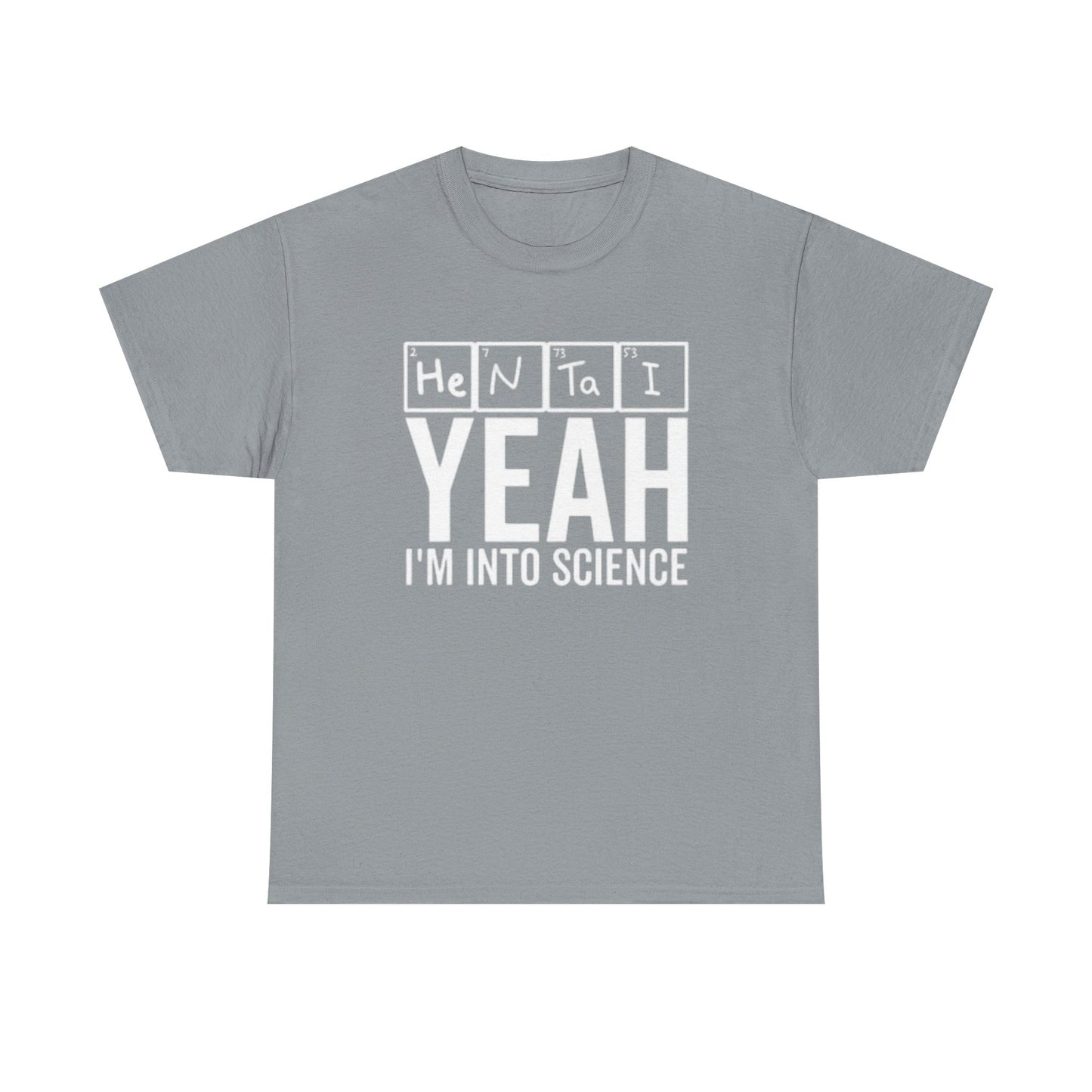 Hentai Yes Im Into Science Graphic T Shirt Funny Anime Unisex Heavy Cotton Tee