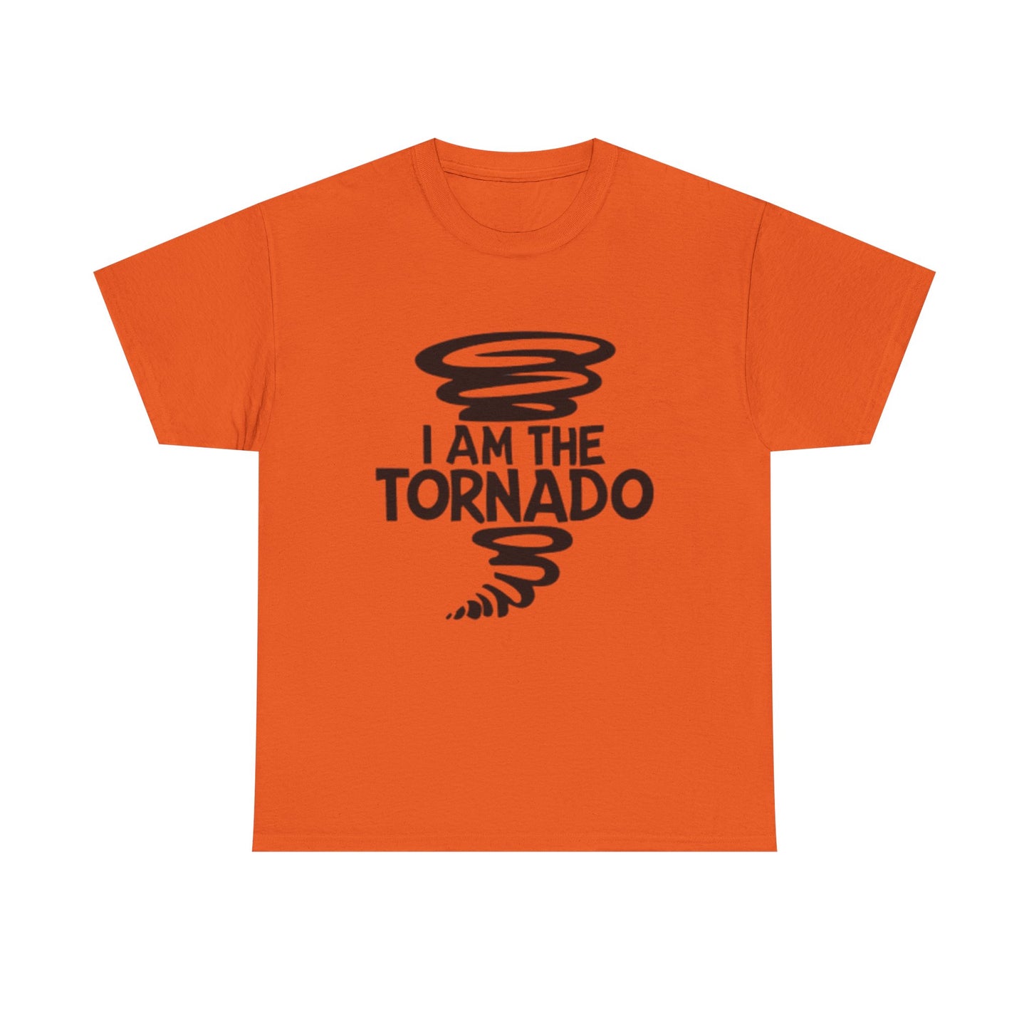 I Am The Tornado Graphic T Shirt Funny Hilarious Unisex Heavy Cotton Tee