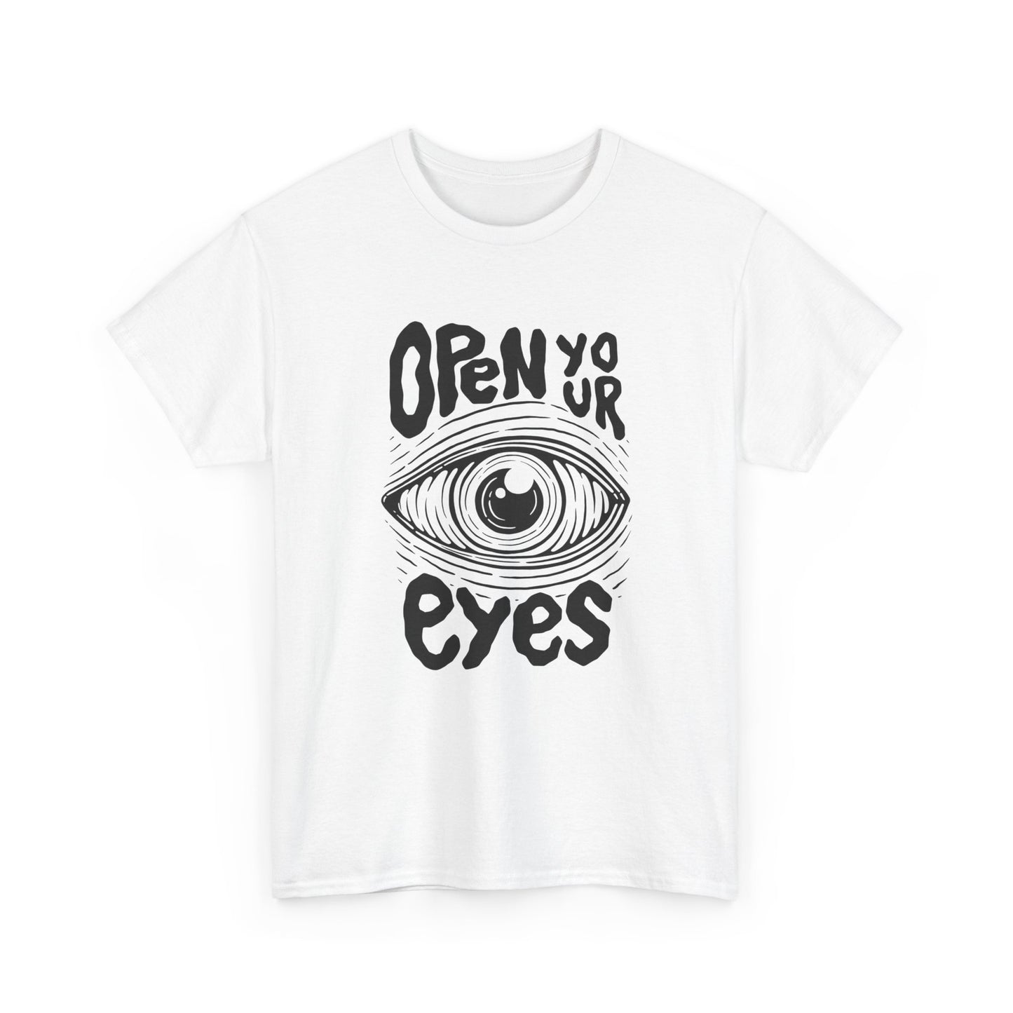 Open Your Eyes Graphic T Shirt NEW Unisex Heavy Cotton Tee