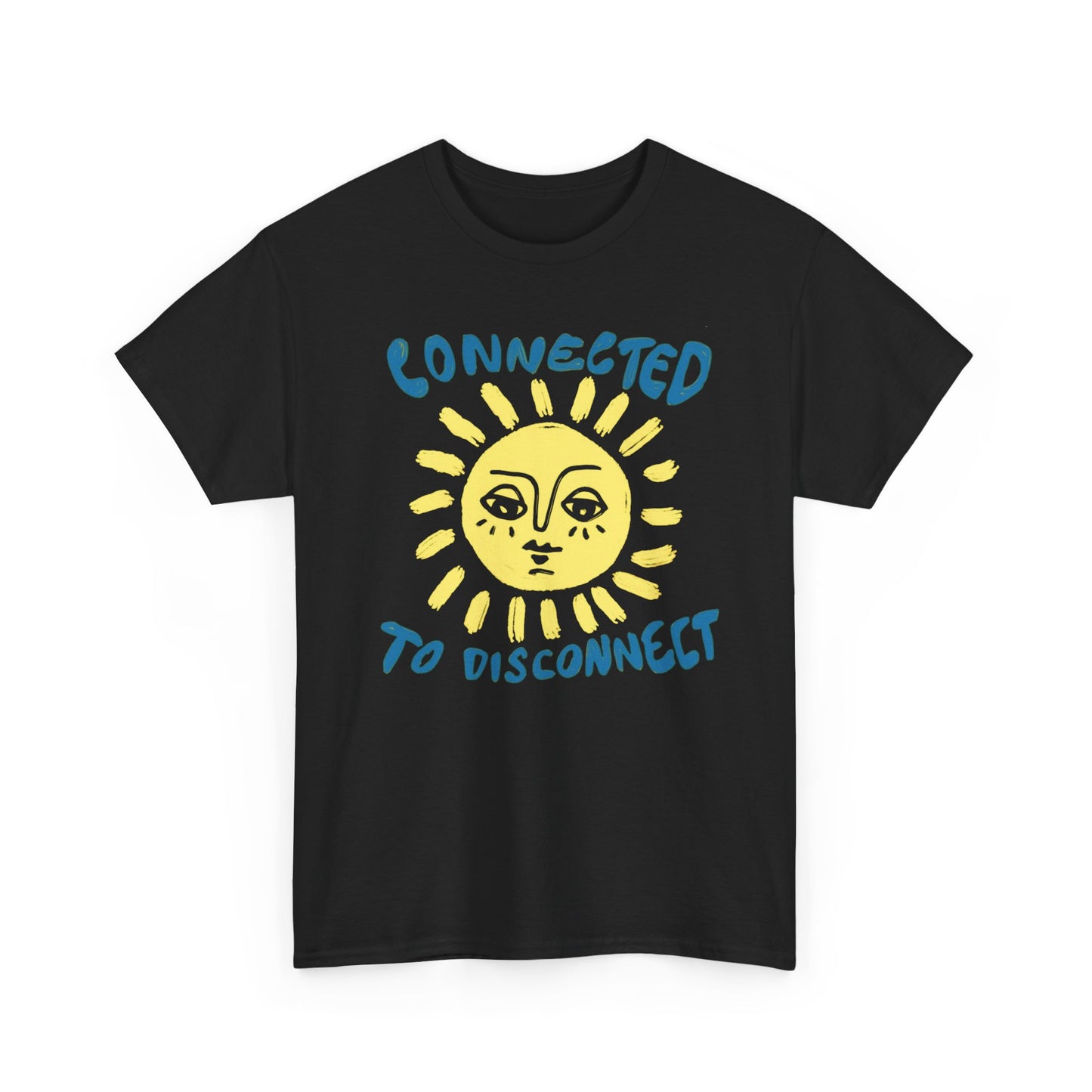 Connected TO Disconnect Graphic T Shirt Heavy Cotton Tee