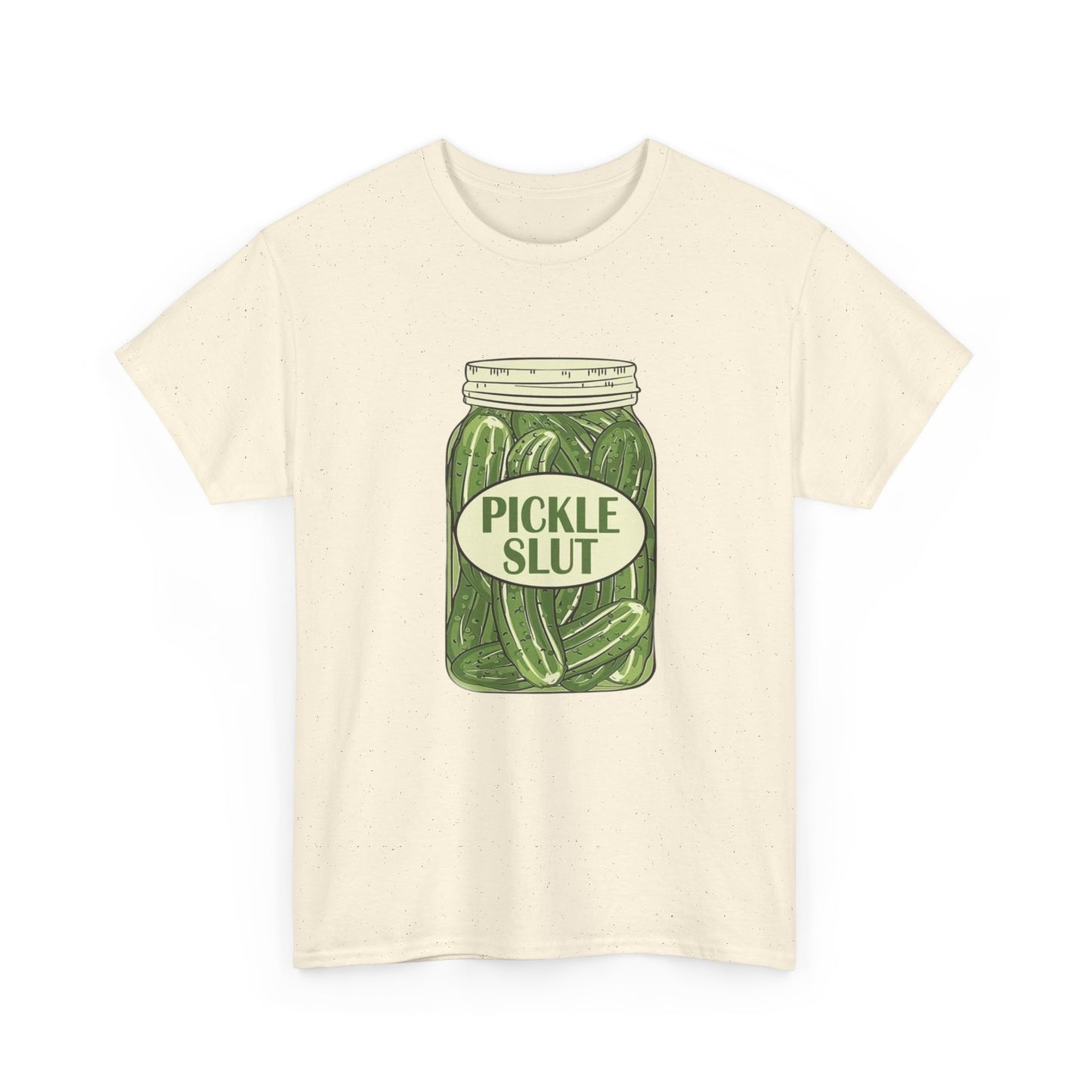 Pickle Slut Funny Jokes Graphic T Shirt New Unisex Heavy Cotton Tee
