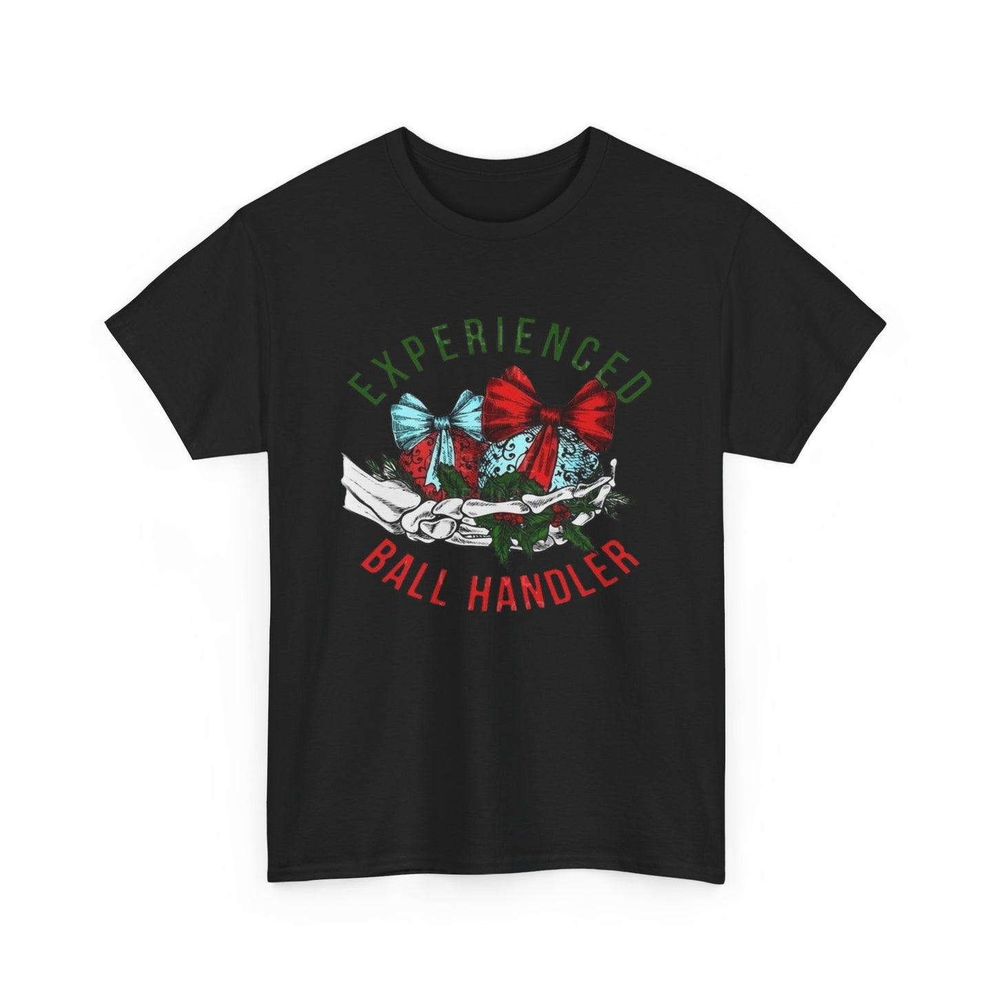 Experienced Ball Handler Christmas Graphic T Shirt Unisex NEW Heavy Cotton Tee