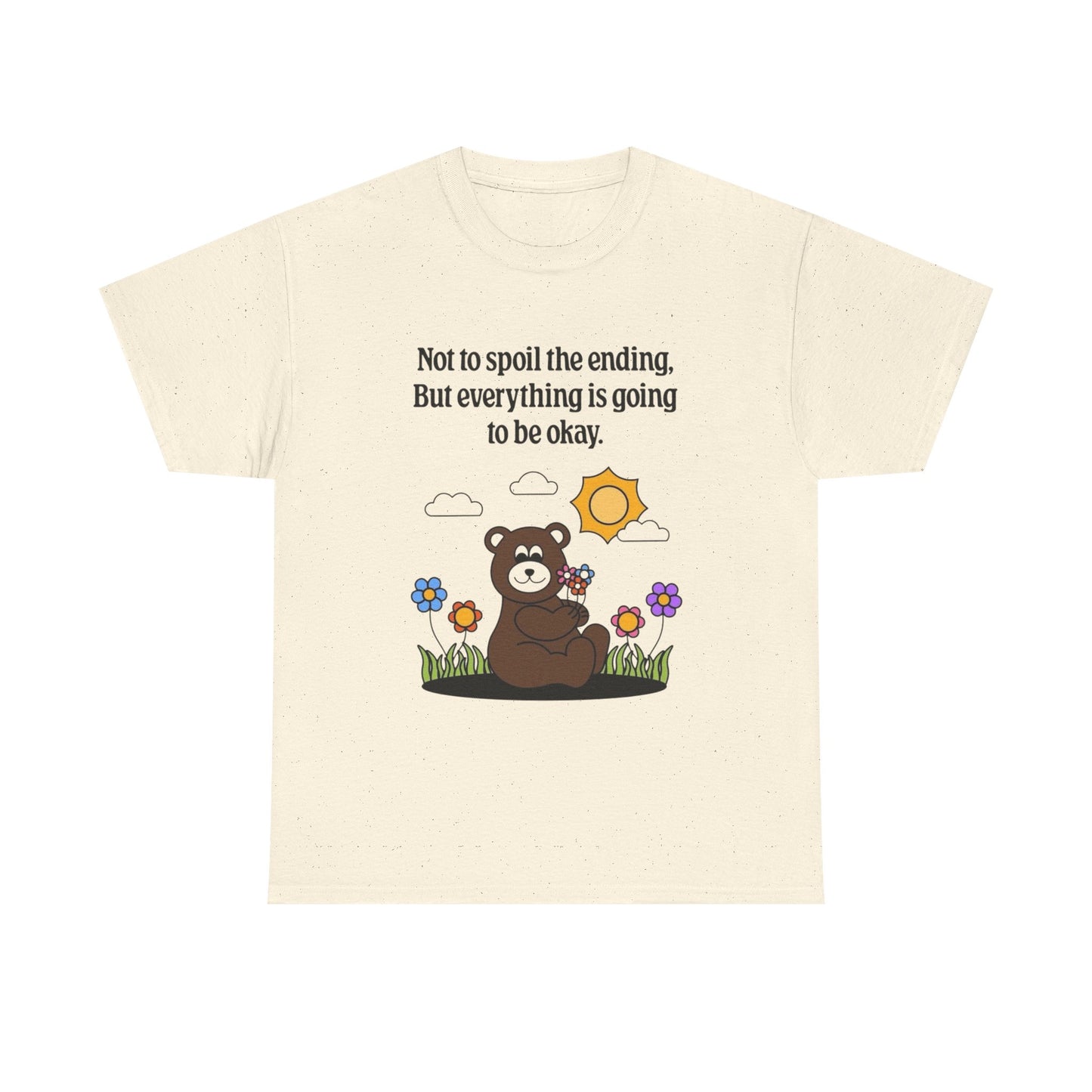 Everything Is Going To Be Ok Graphic T Shirt NEW ADULT Tee