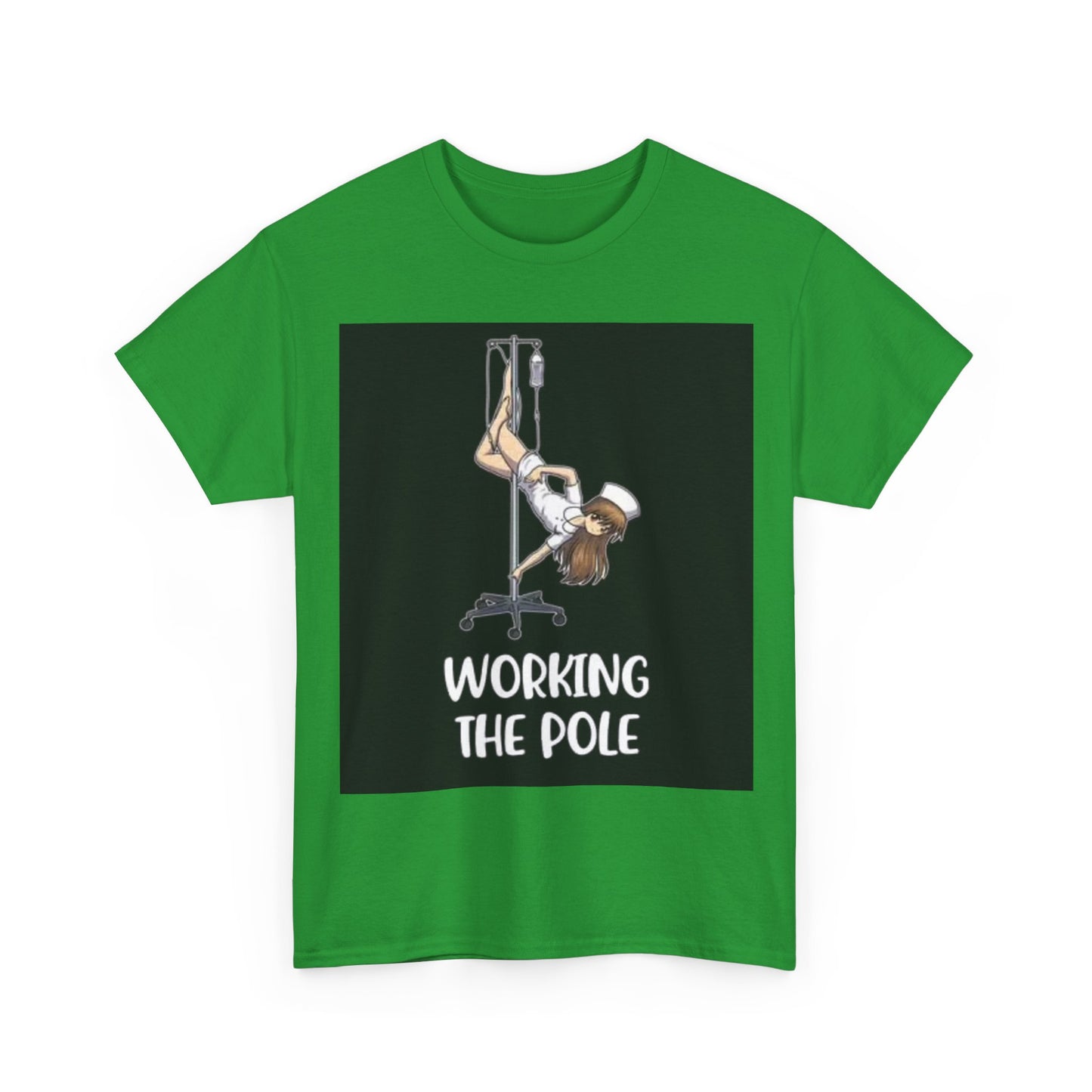 Nurse Working The Pole Funny Graphic T Shirt Doctor Unisex Heavy Cotton Tee