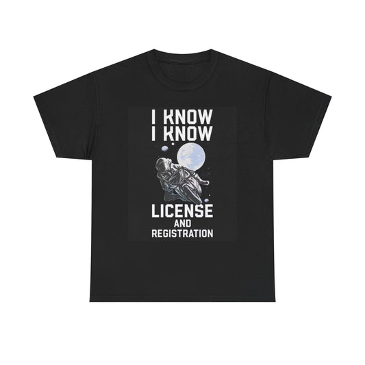 License And Registration Graphic T Shirt Funny Motorcycles Bikes Unisex