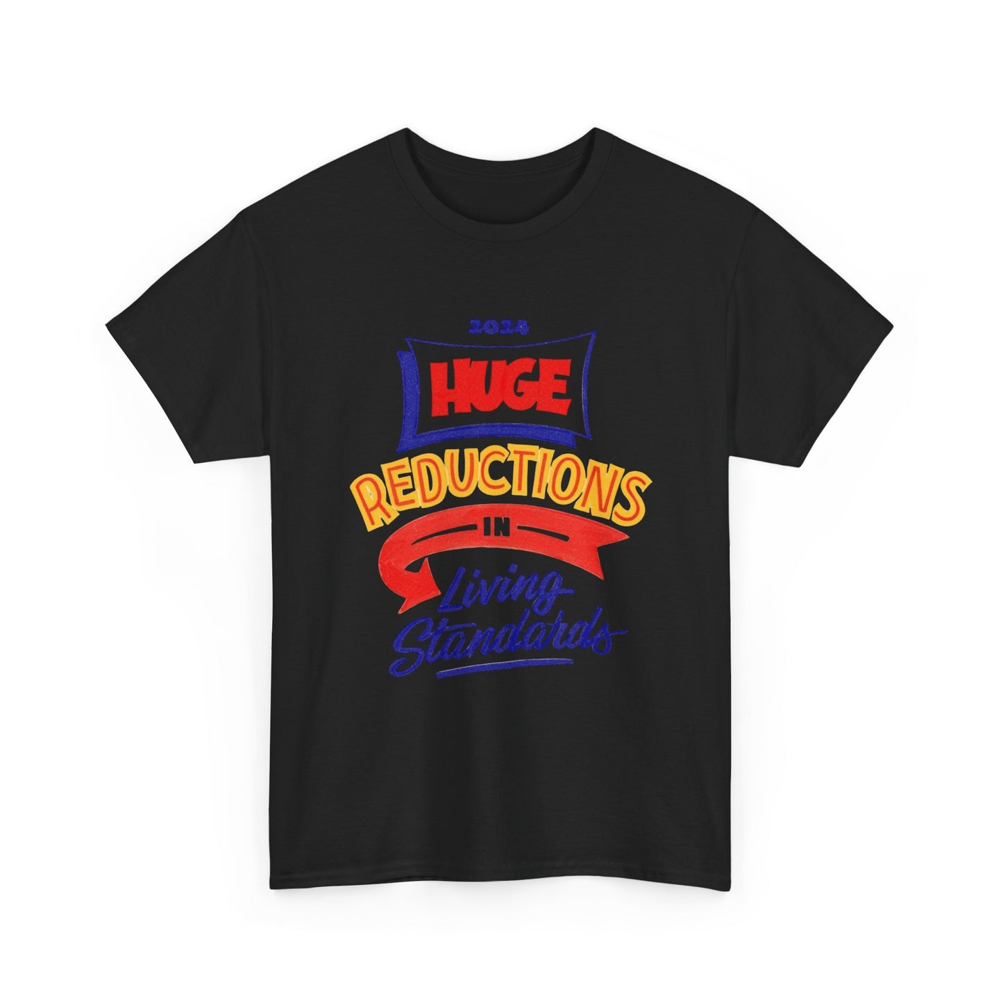 Living Standards Crushed Funny ART Graphic T-Shirt Unisex Heavy Cotton Tee