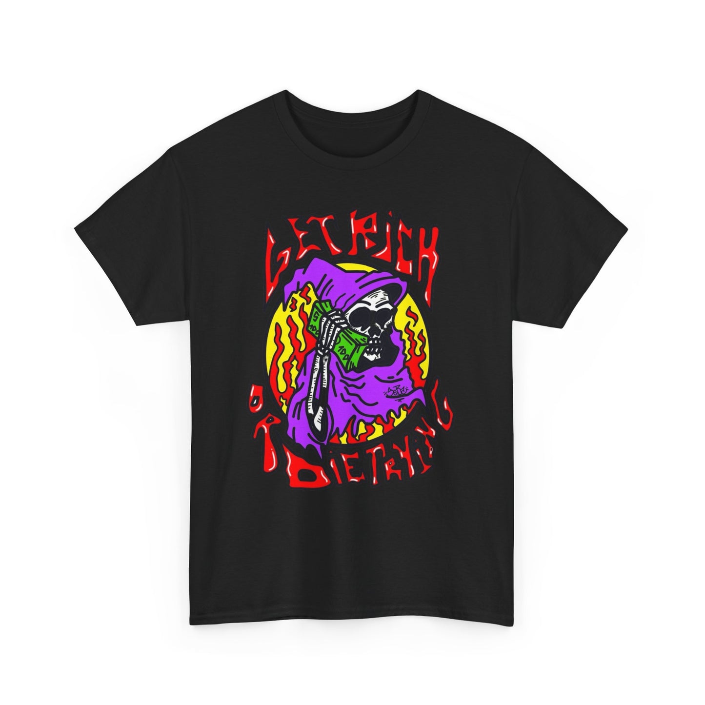 Get Rich Or Die Trying T Shirt Unisex Heavy Cotton Tee